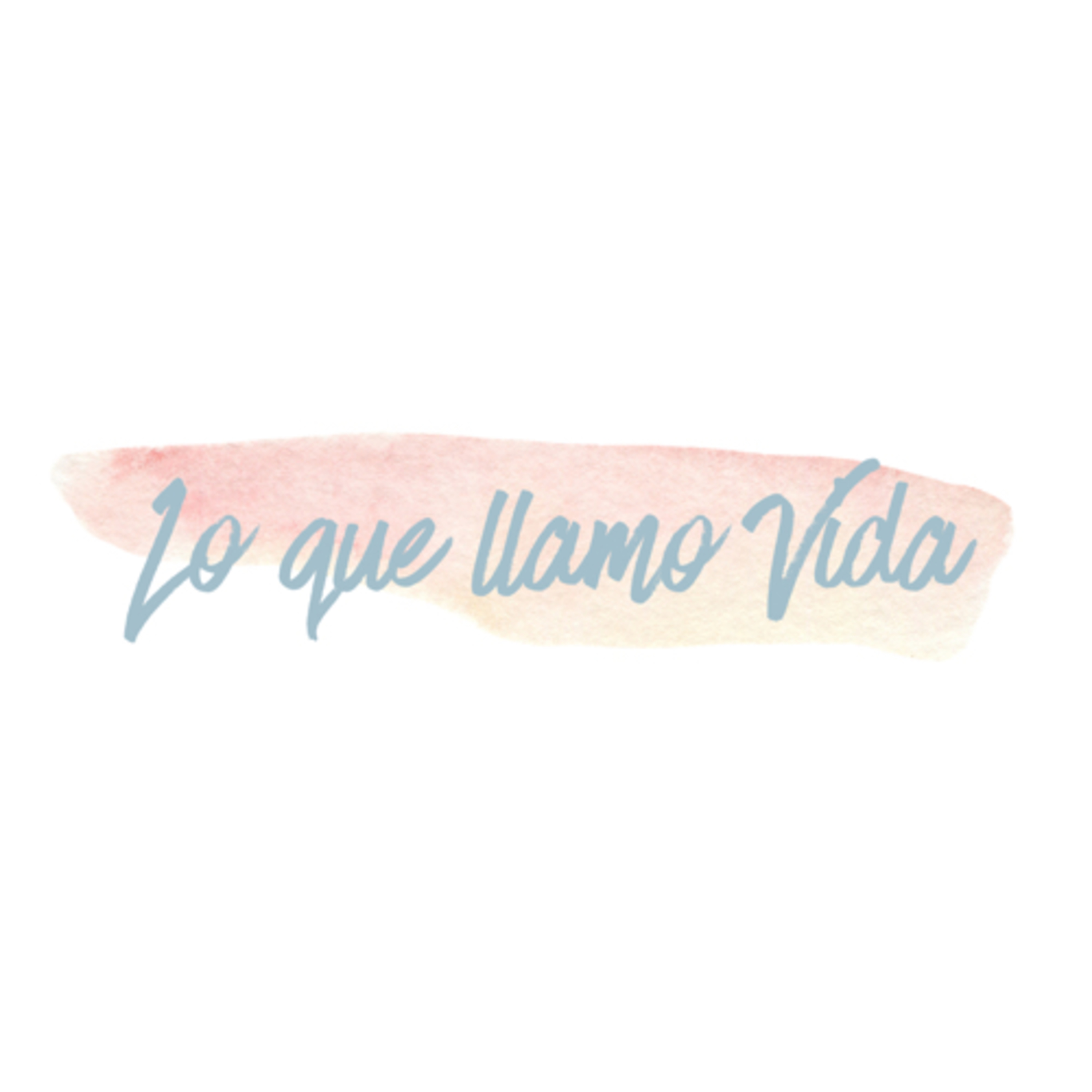 Lo que llamo Vida. Caro Paz
