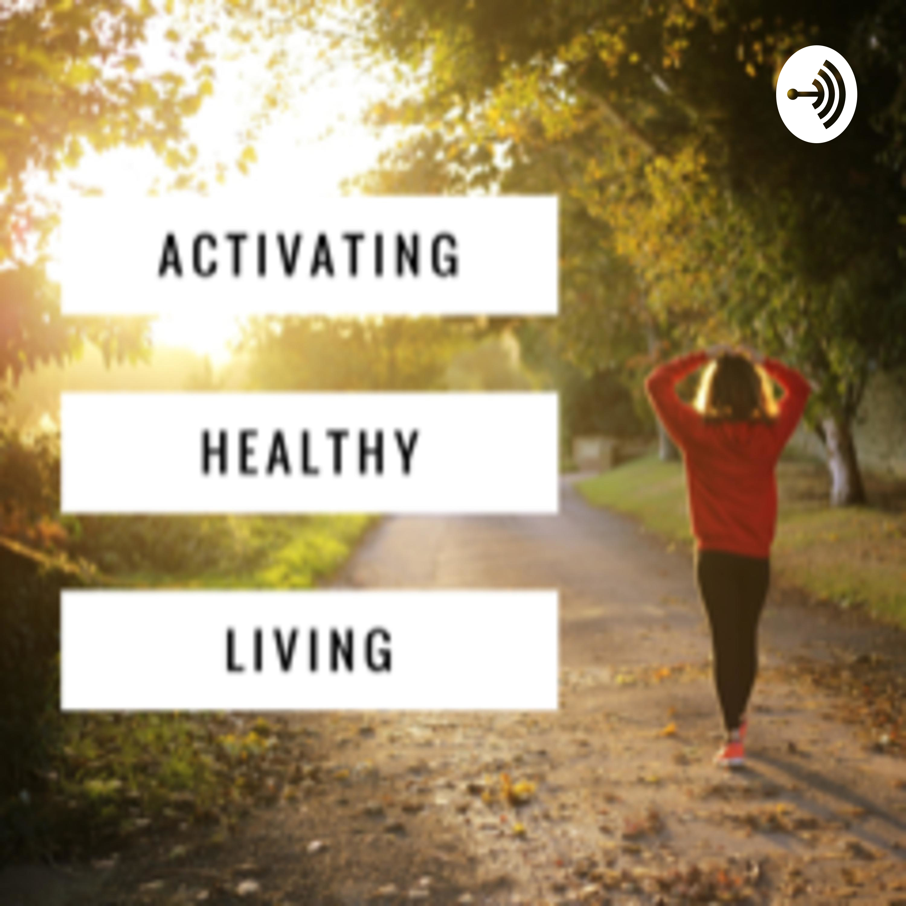 Activating Healthy Living