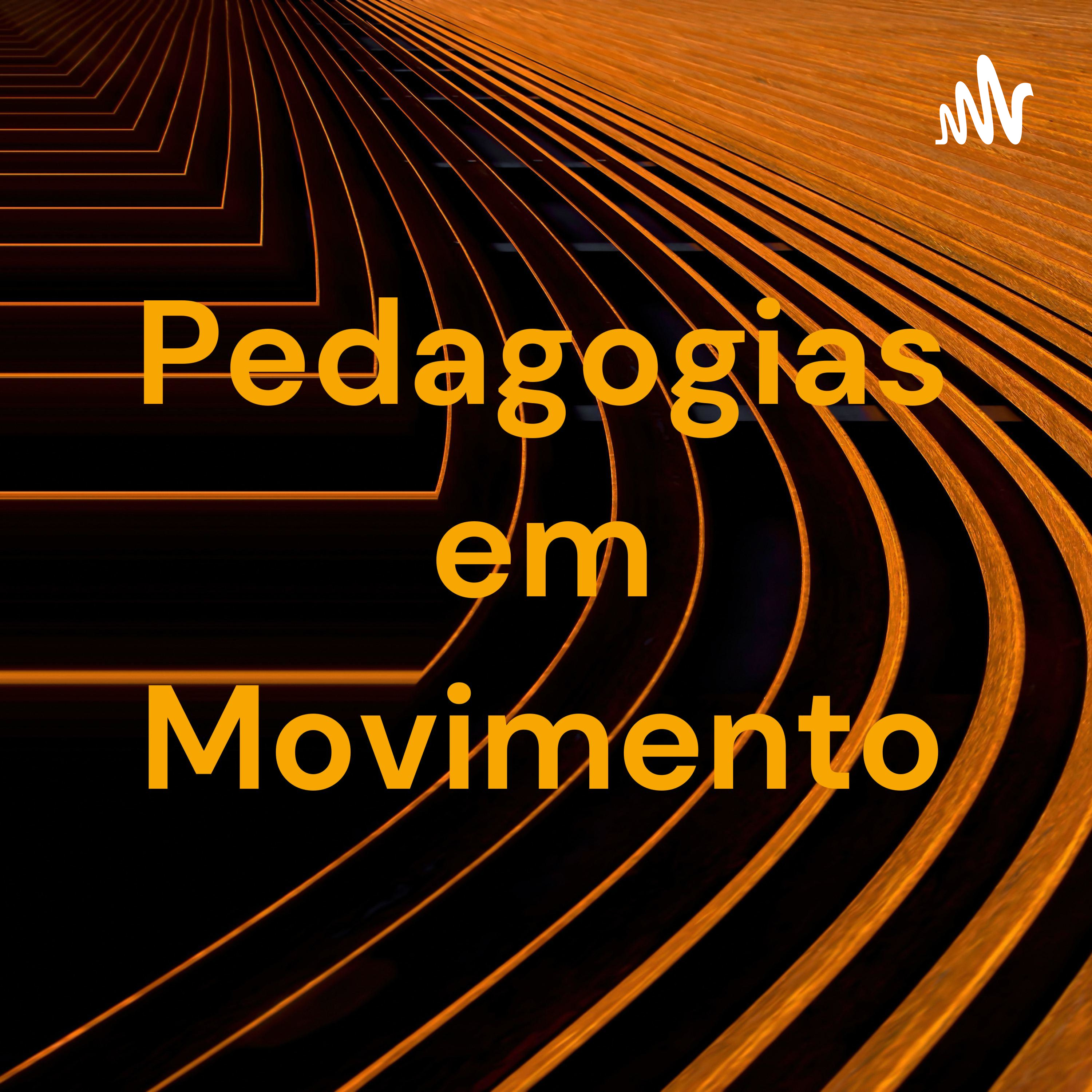 Pedagogias em Movimento