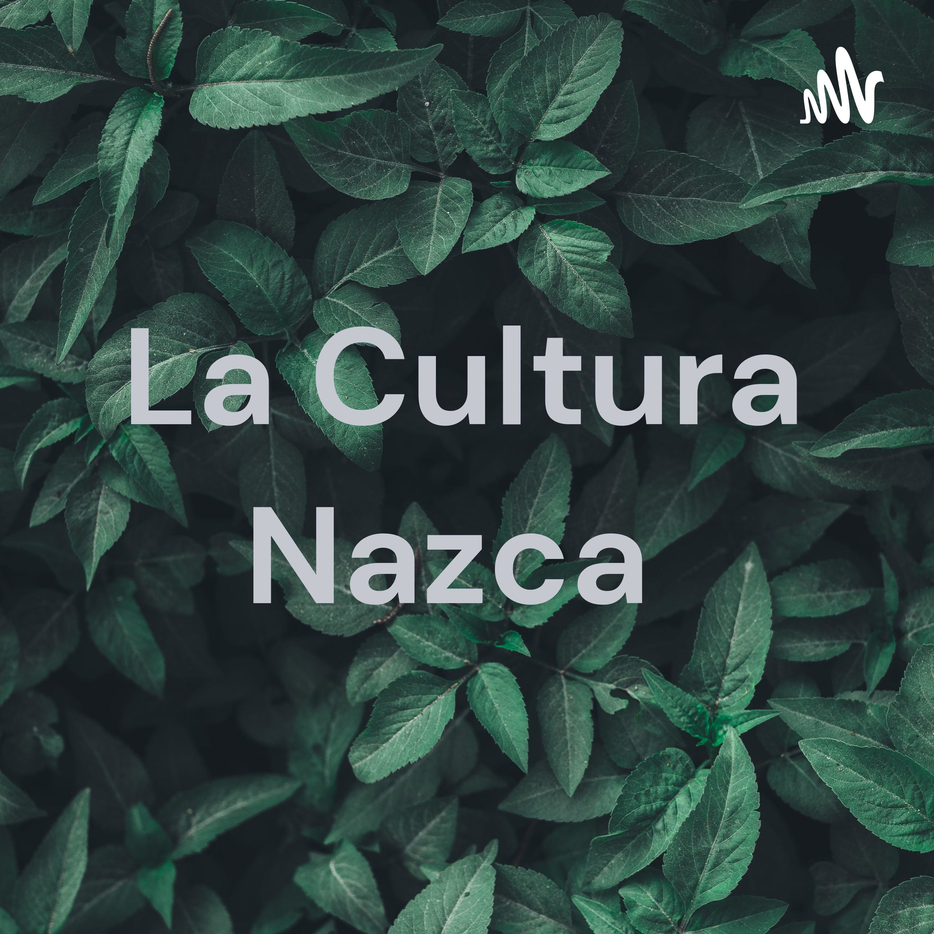 La Cultura Nazca 