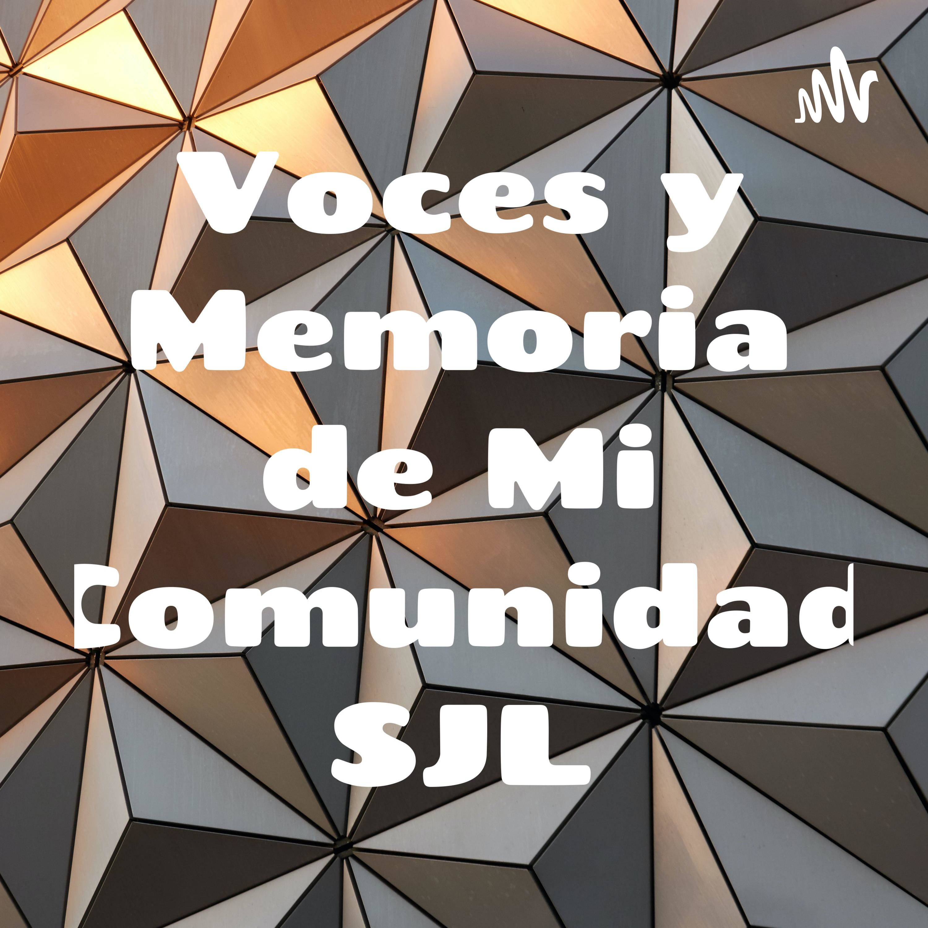 Voces y Memoria de Mi Comunidad SJL cover art