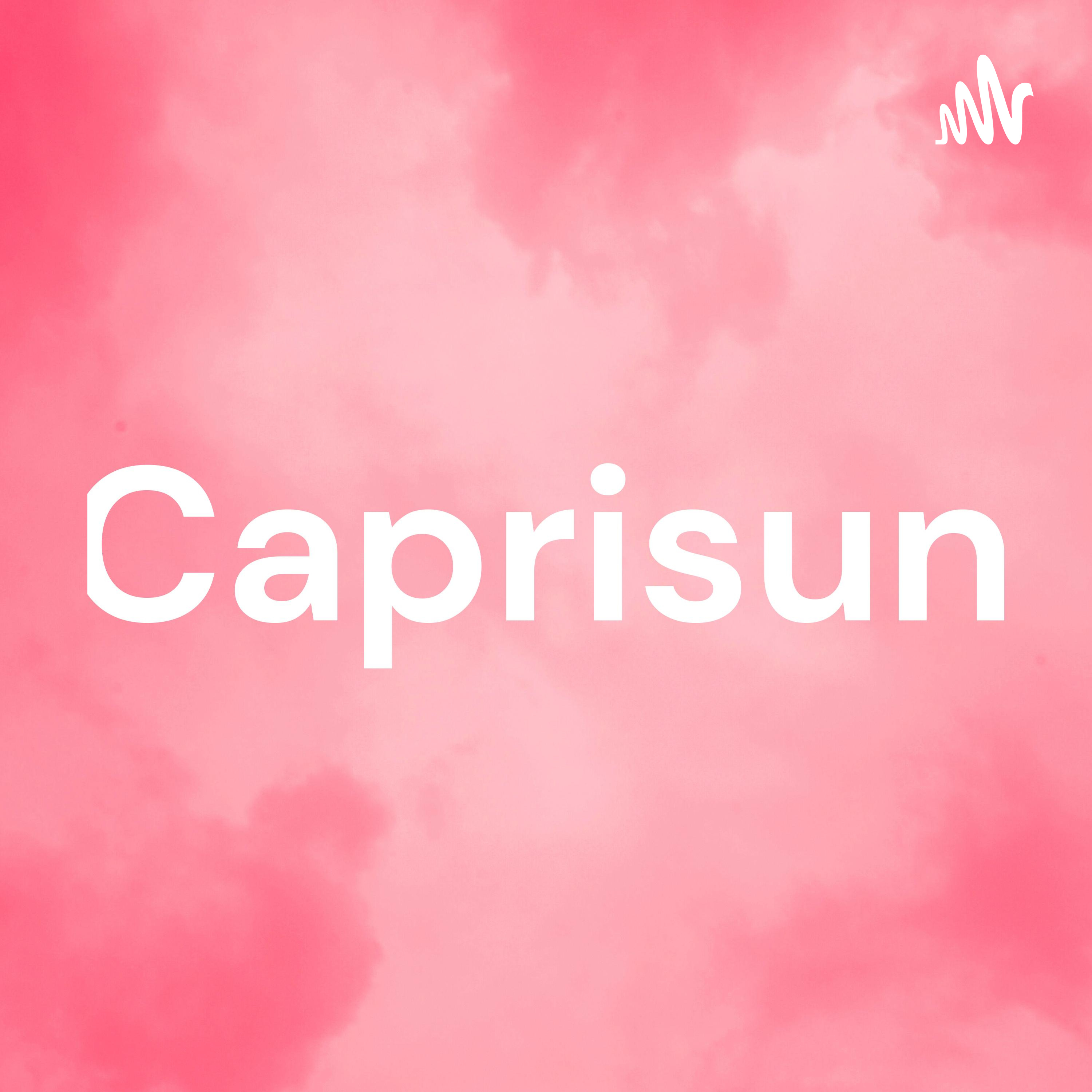 Podcast Caprisun
