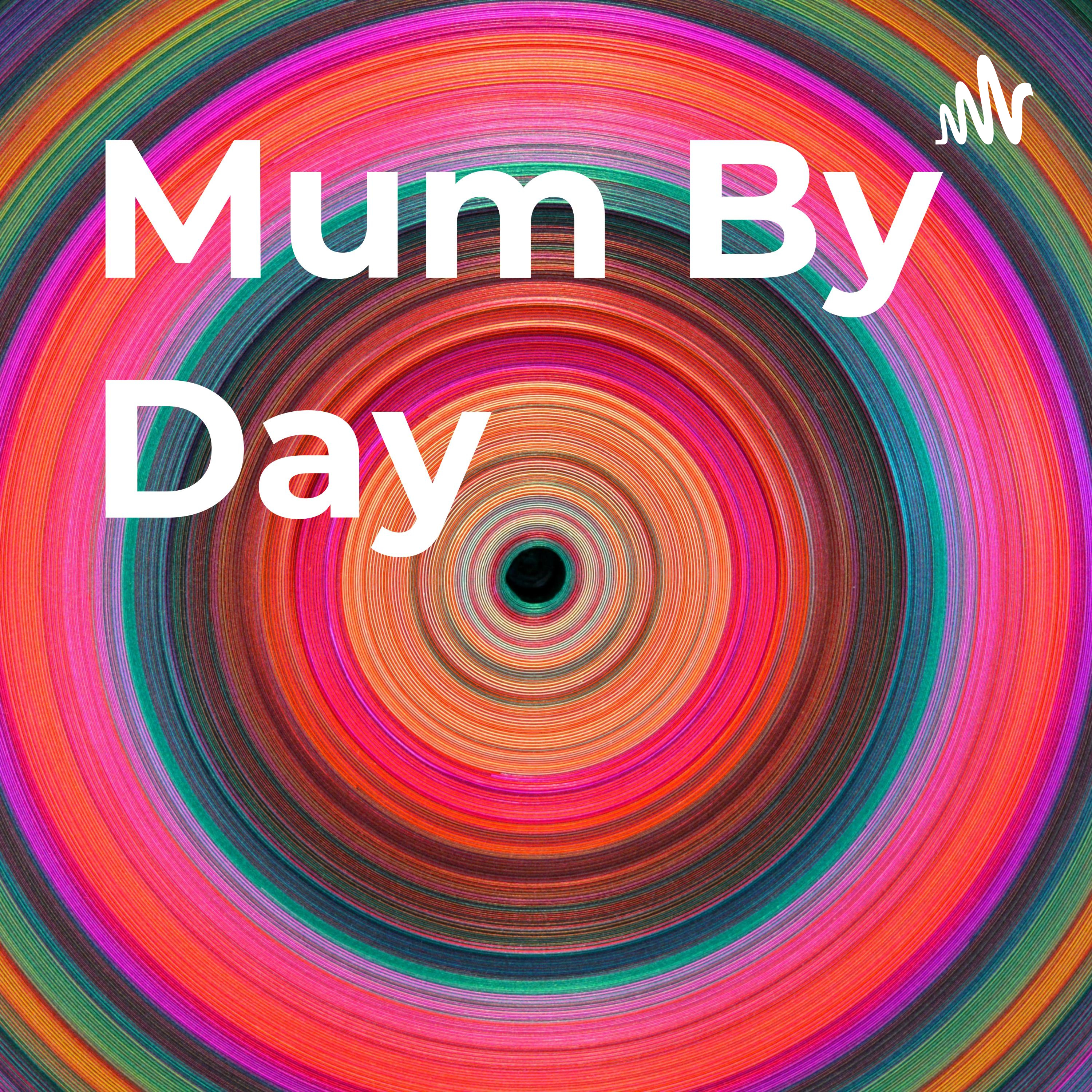Mum By Day cover art