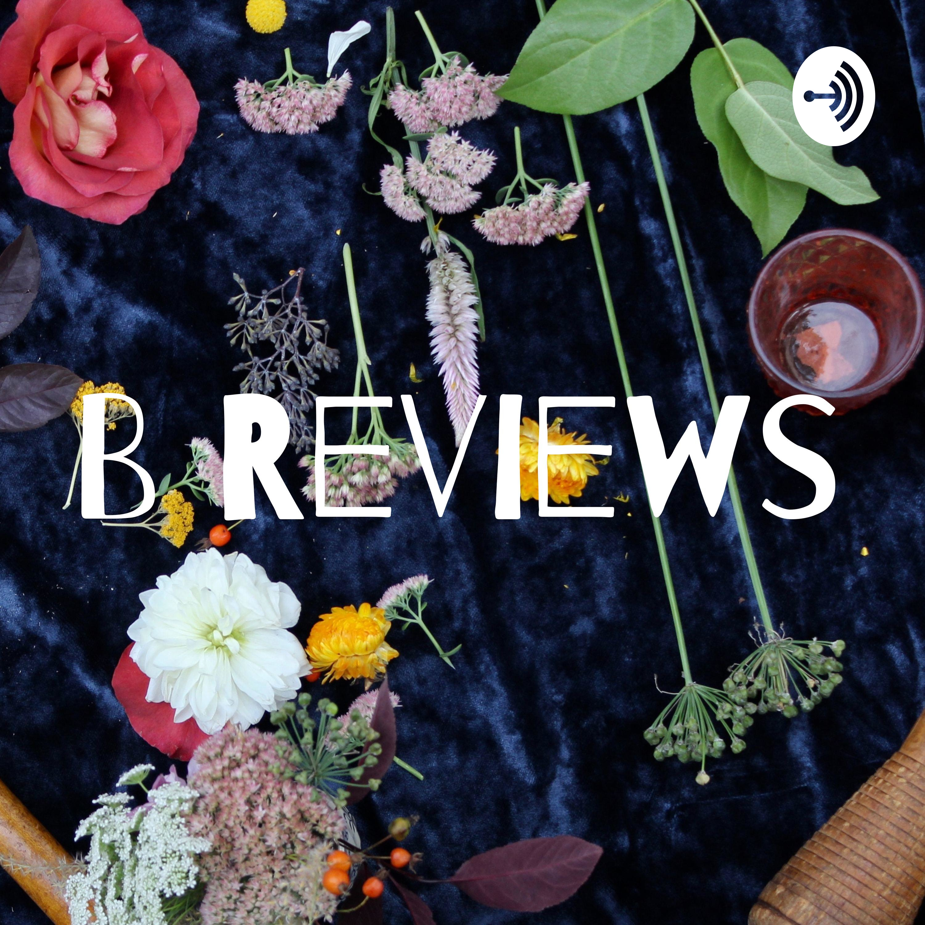 B Reviews