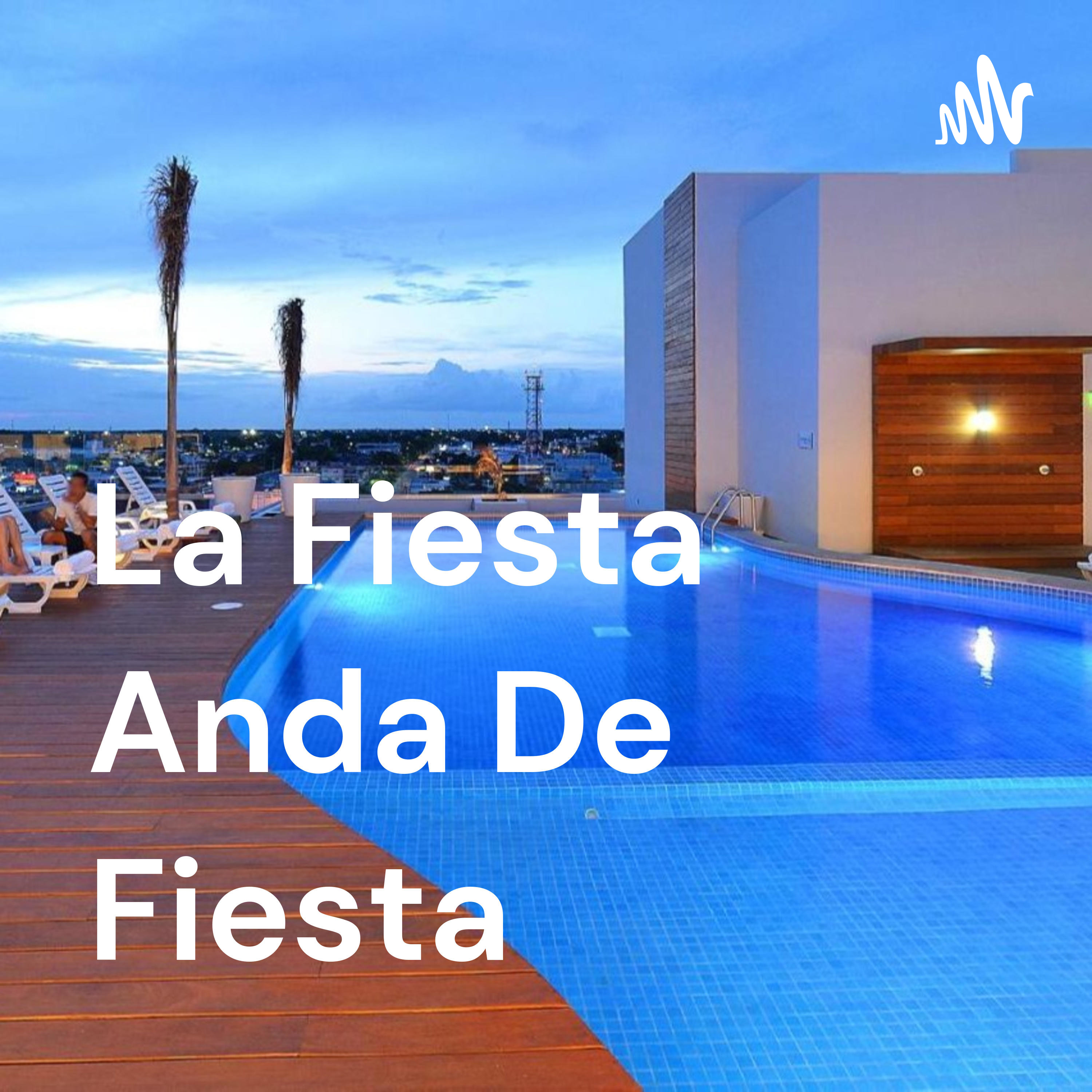 La Fiesta Anda De Fiesta cover art