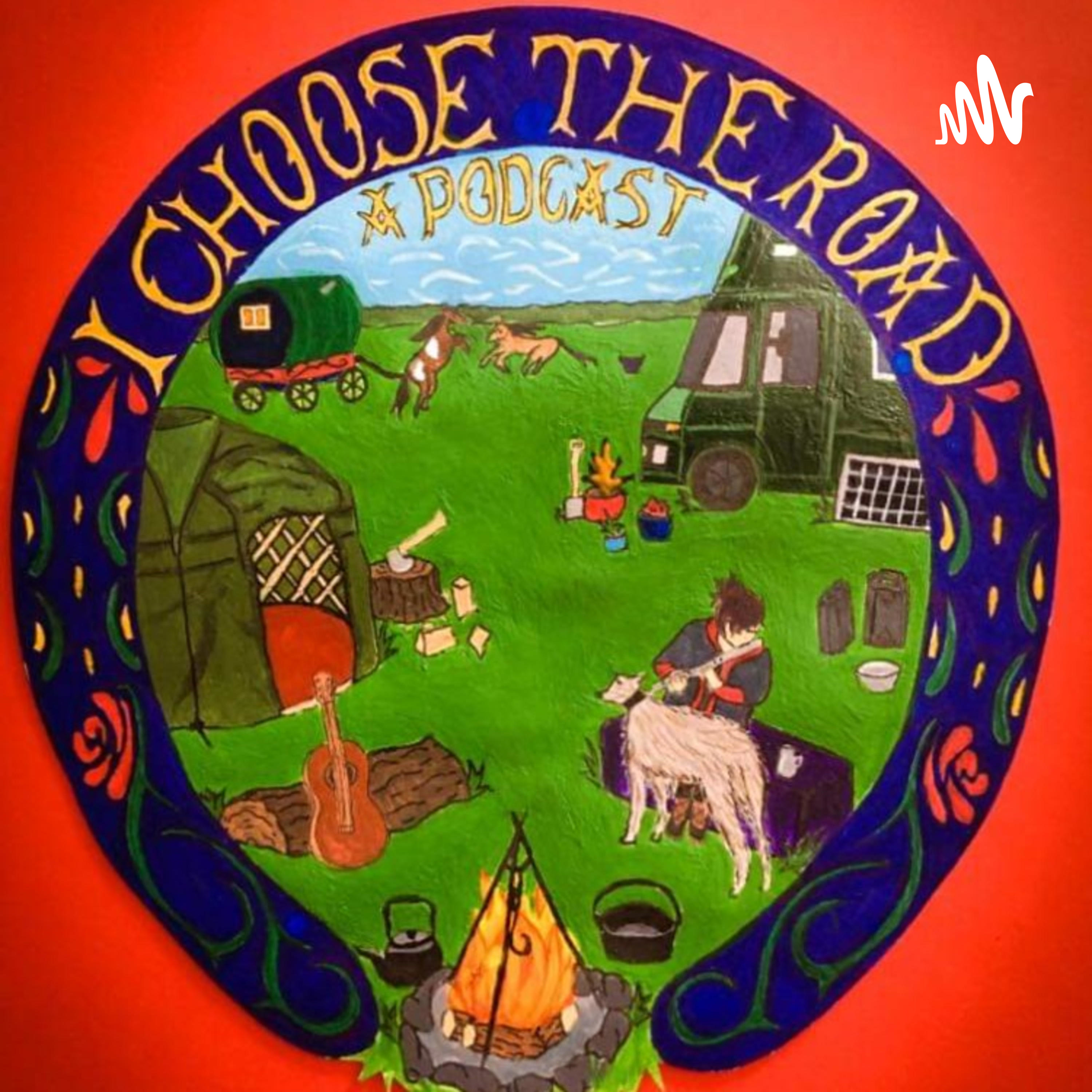 I Choose The Road Podcast