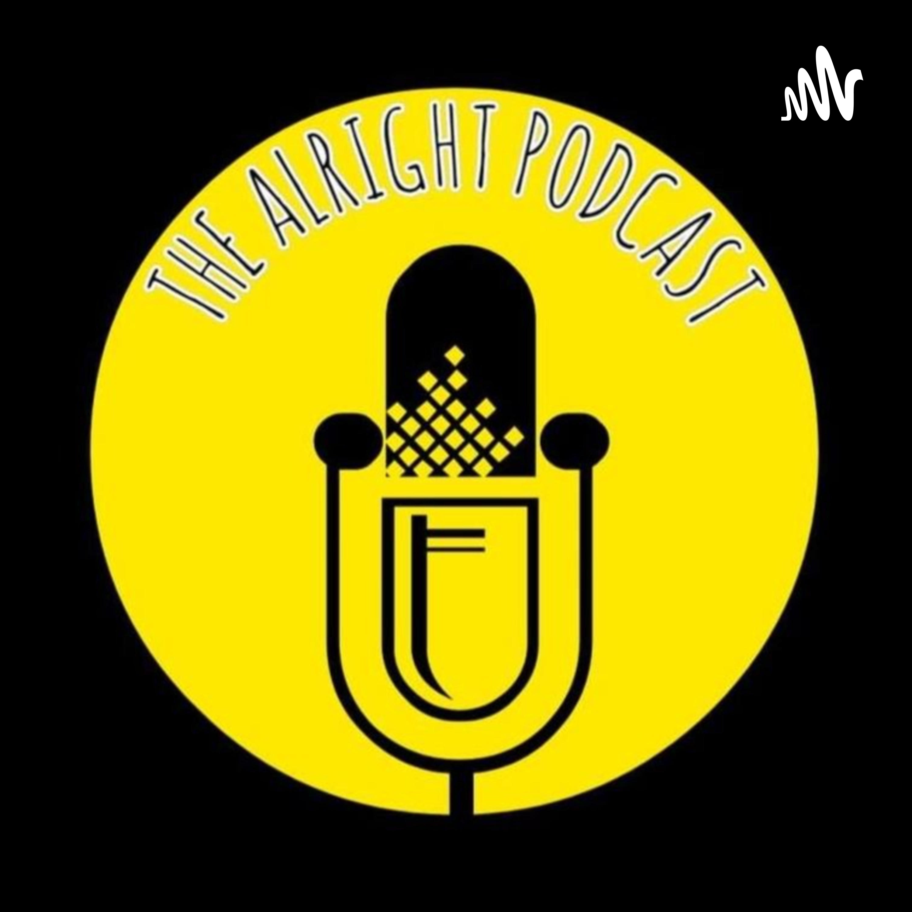 The Alright Podcast