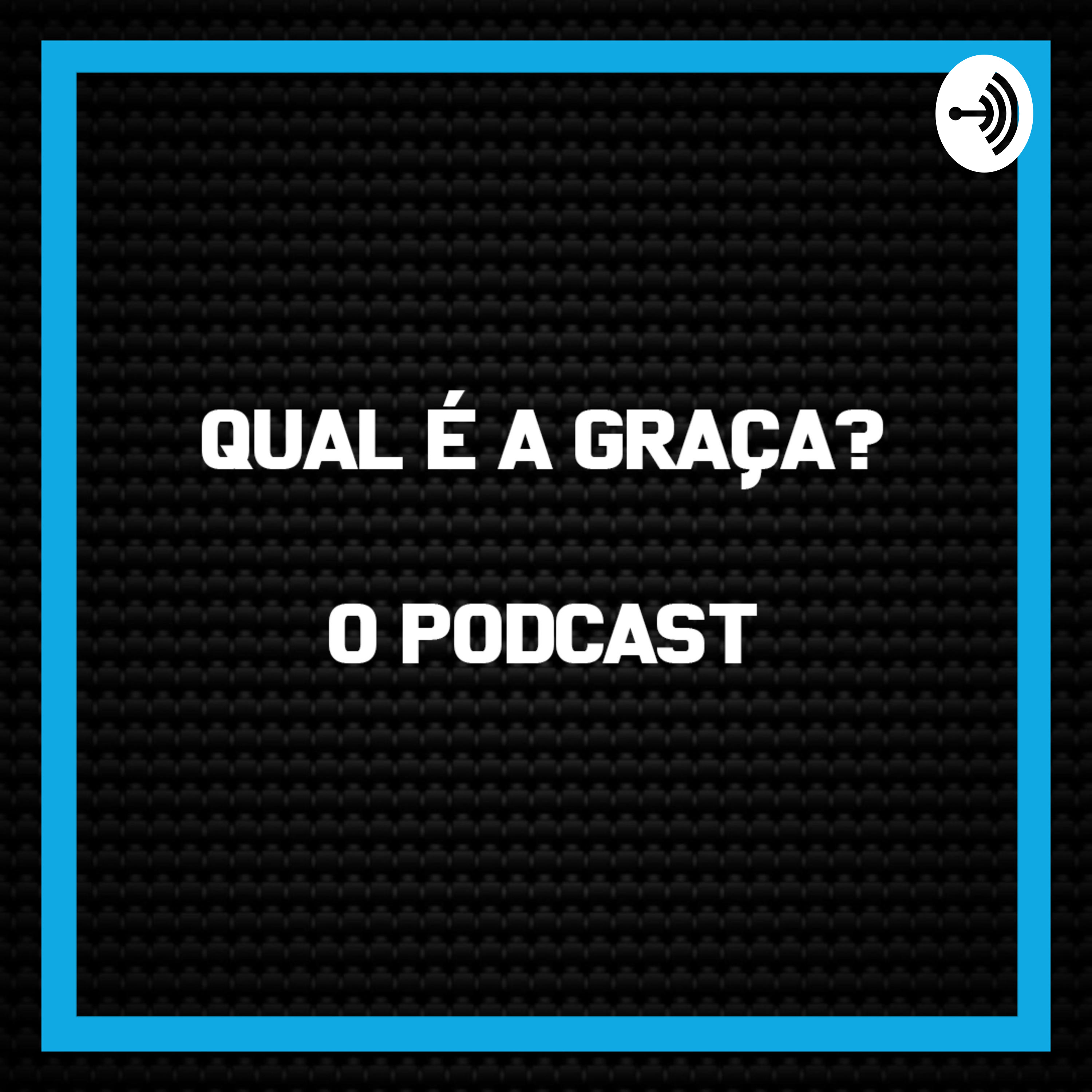 Qual é a graça?