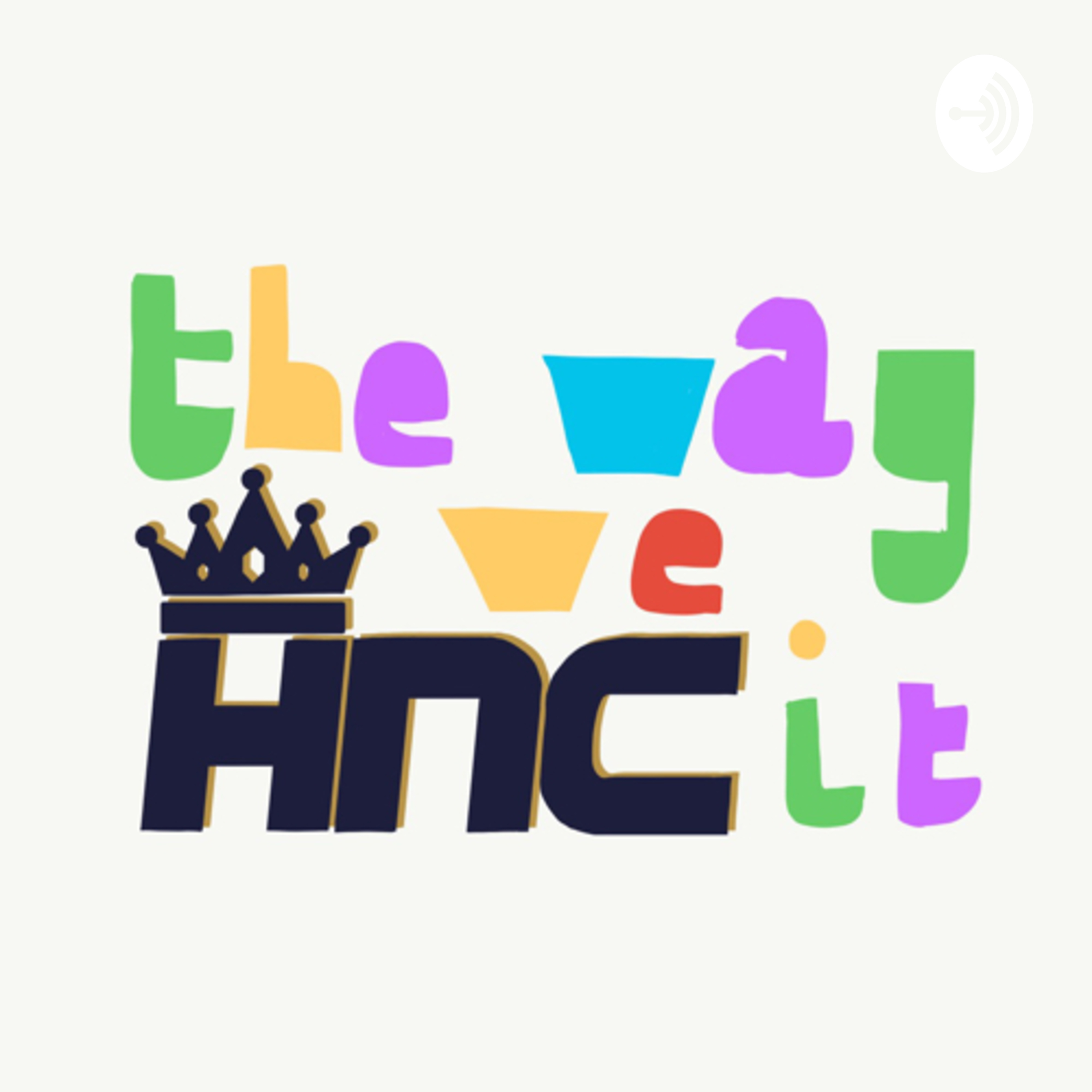 The Way We HNC It: A Flag Football Show