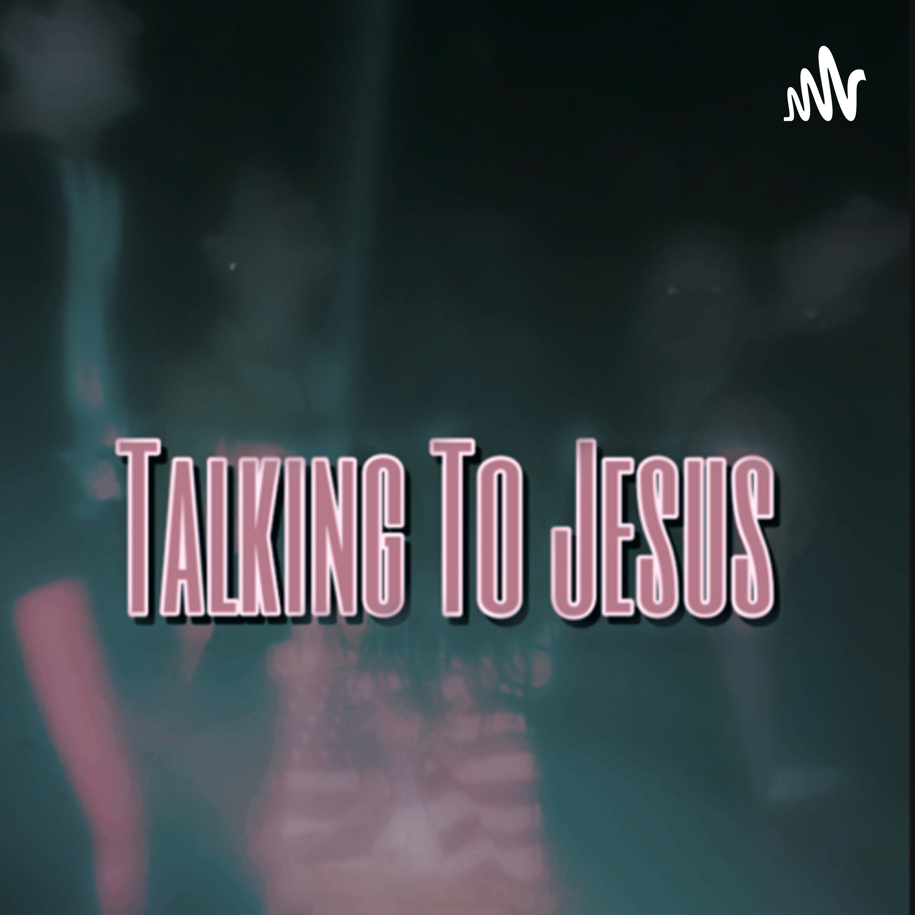 Talking to jesus
