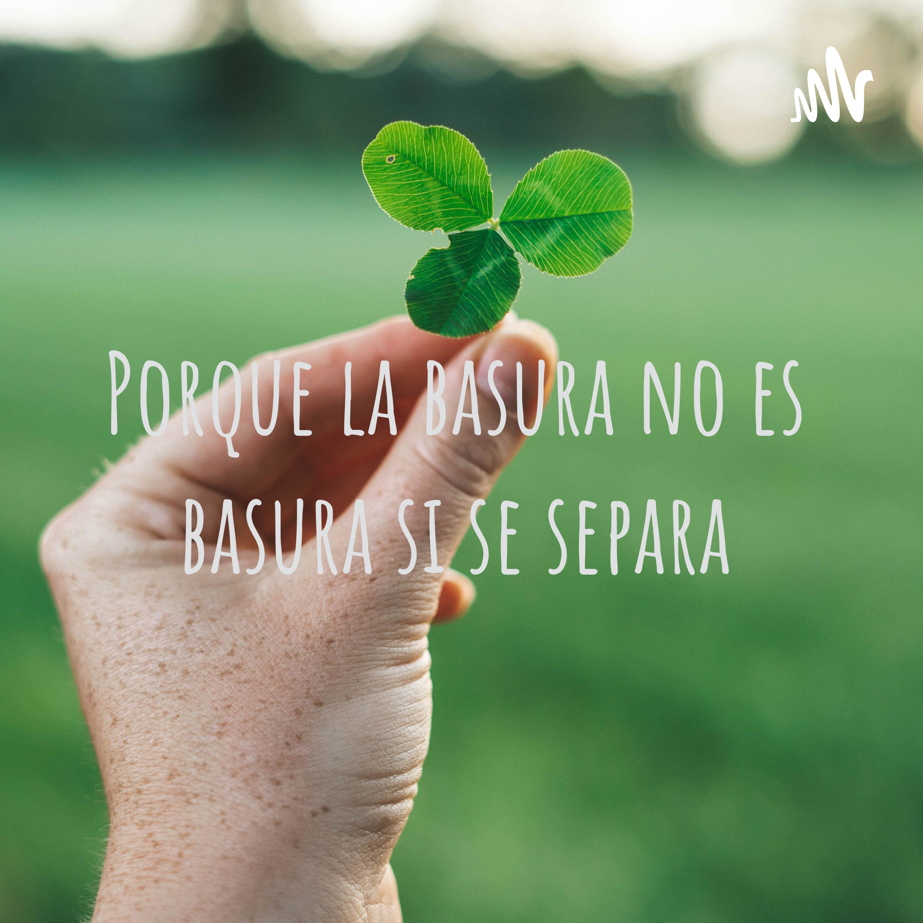 Porque la basura no es basura si se separa cover art