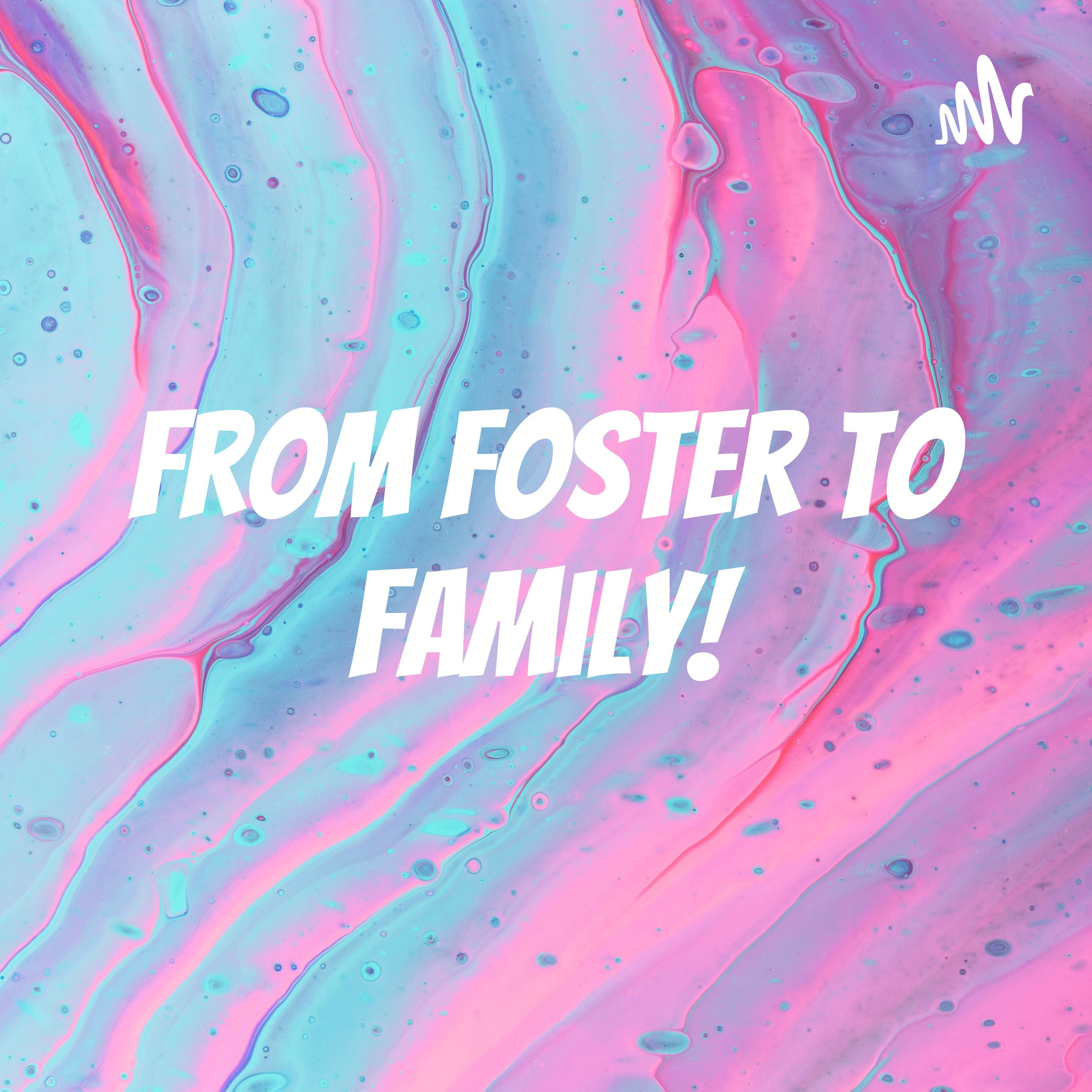 From foster to family!