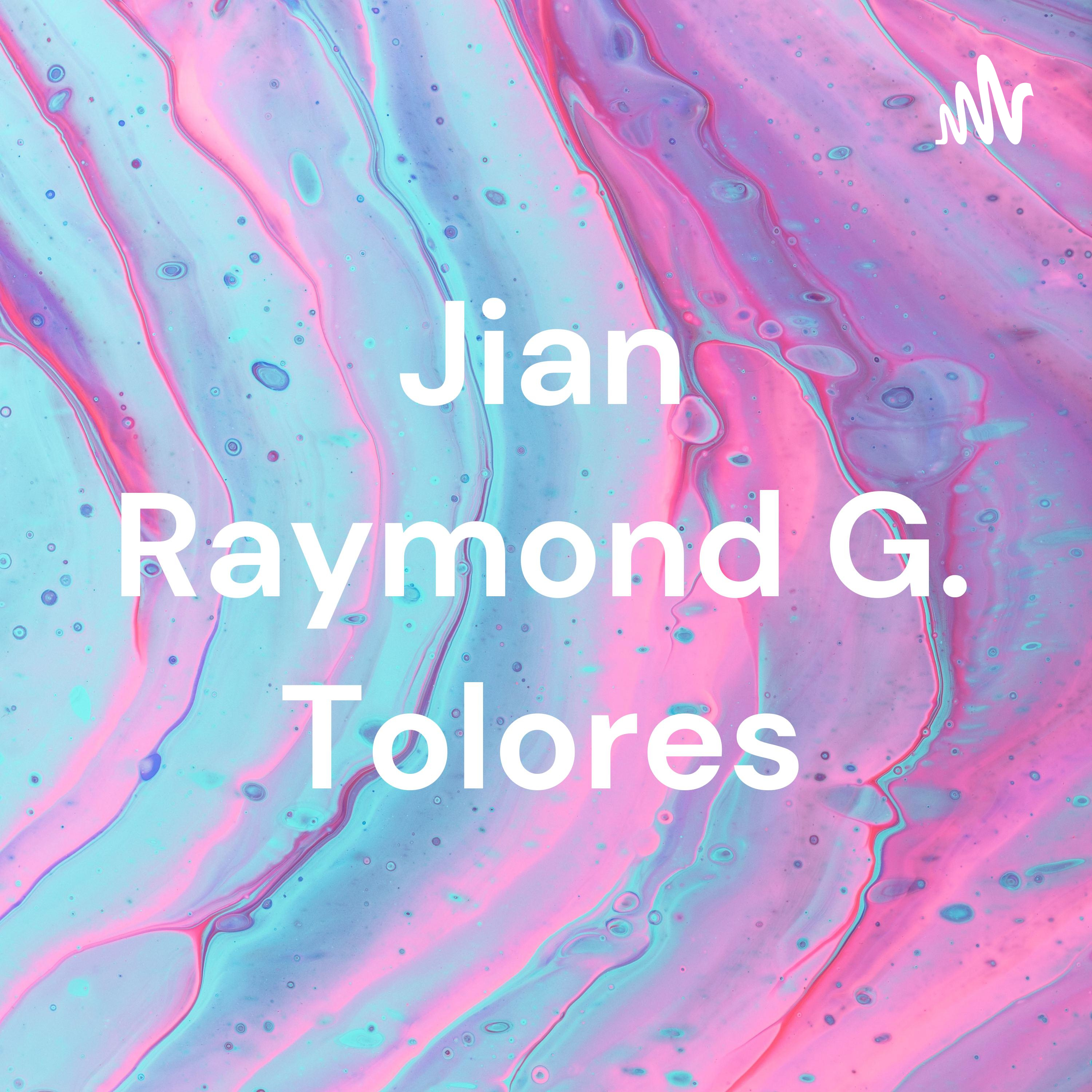 Jian Raymond G. Tolores