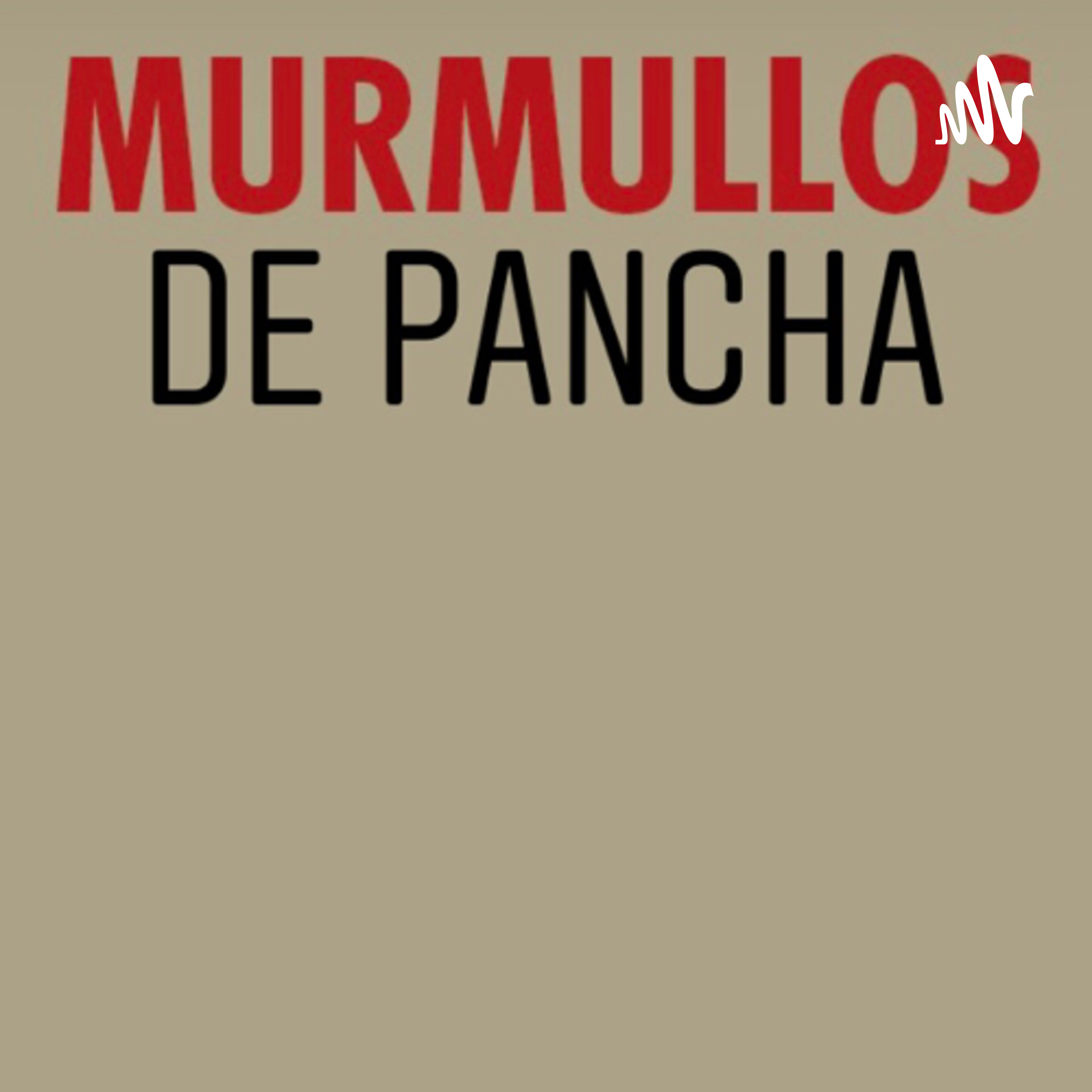 Murmullos de Pancha podcast artwork
