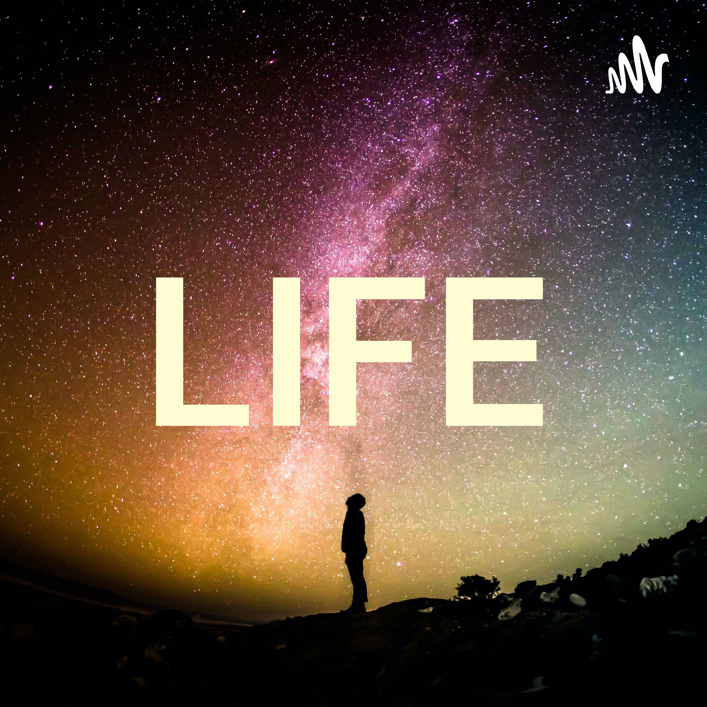 LIFE