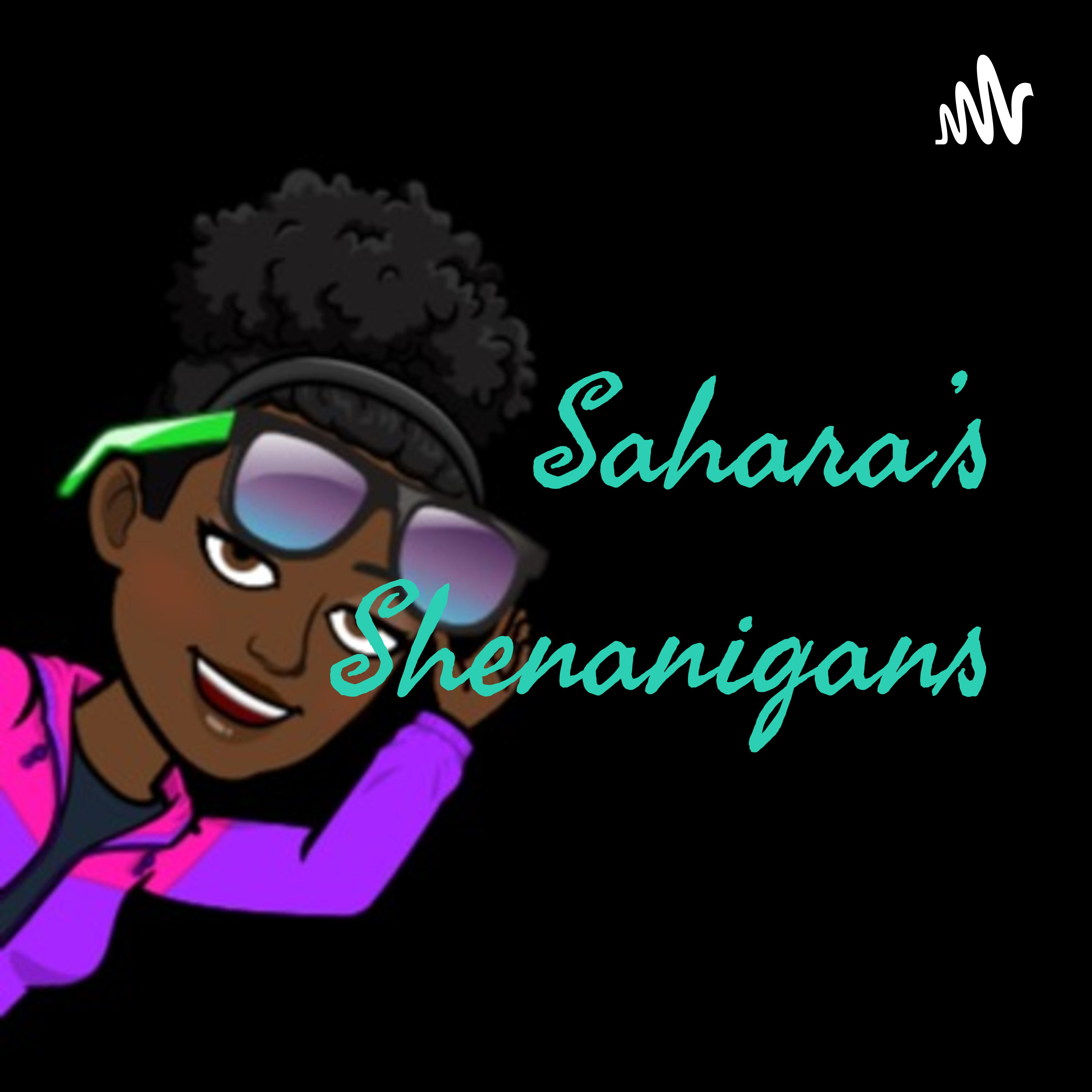 Sahara's Shenanigans podcast artwork