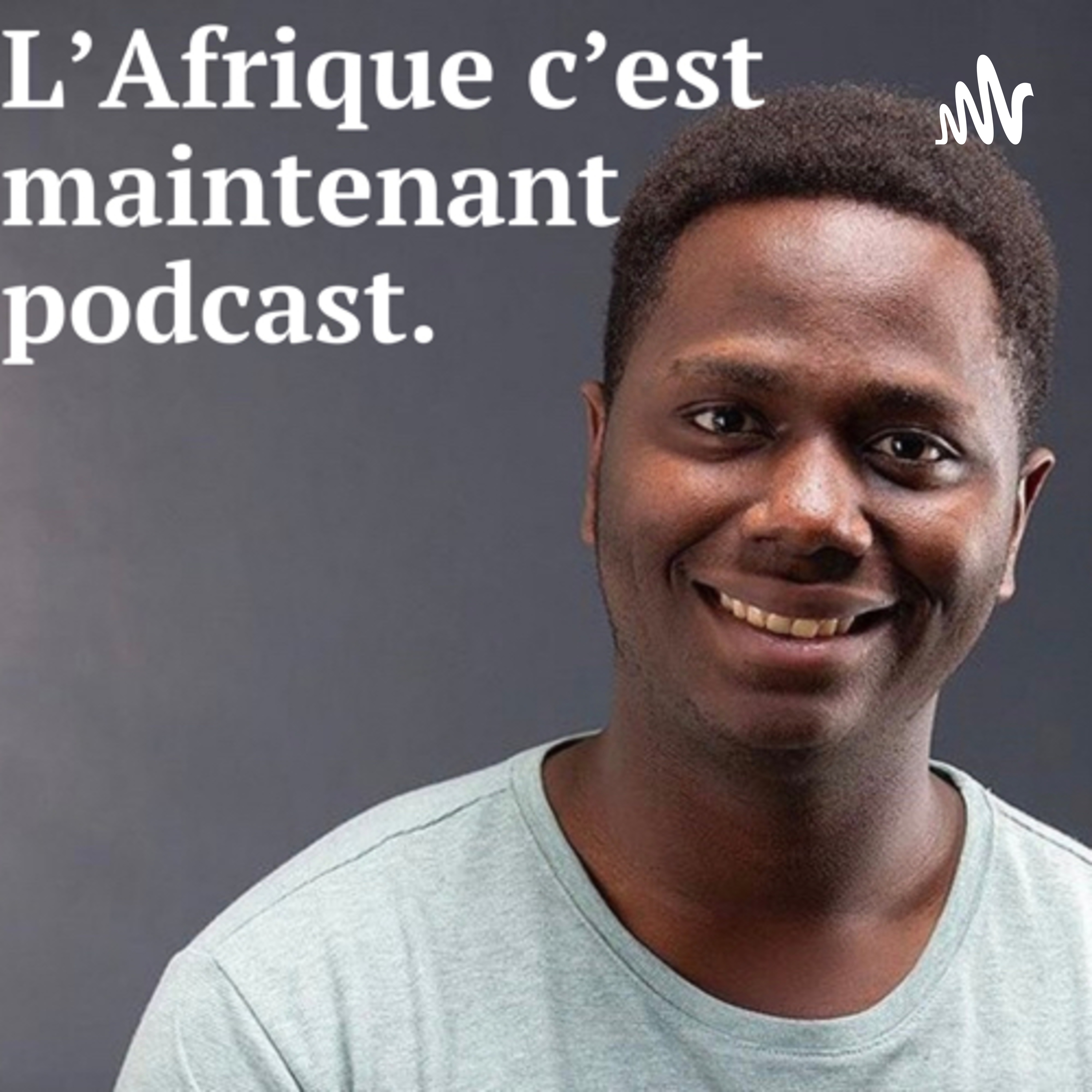 L’Afrique c’est maintenant podcast par Steven Bazibu cover art