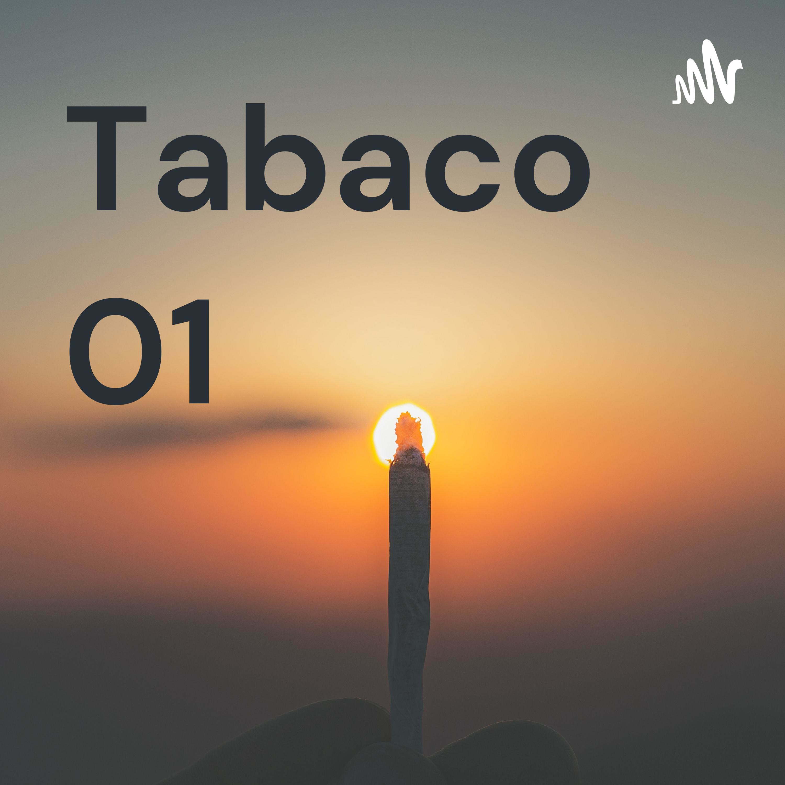Tabaco 01 podcast artwork