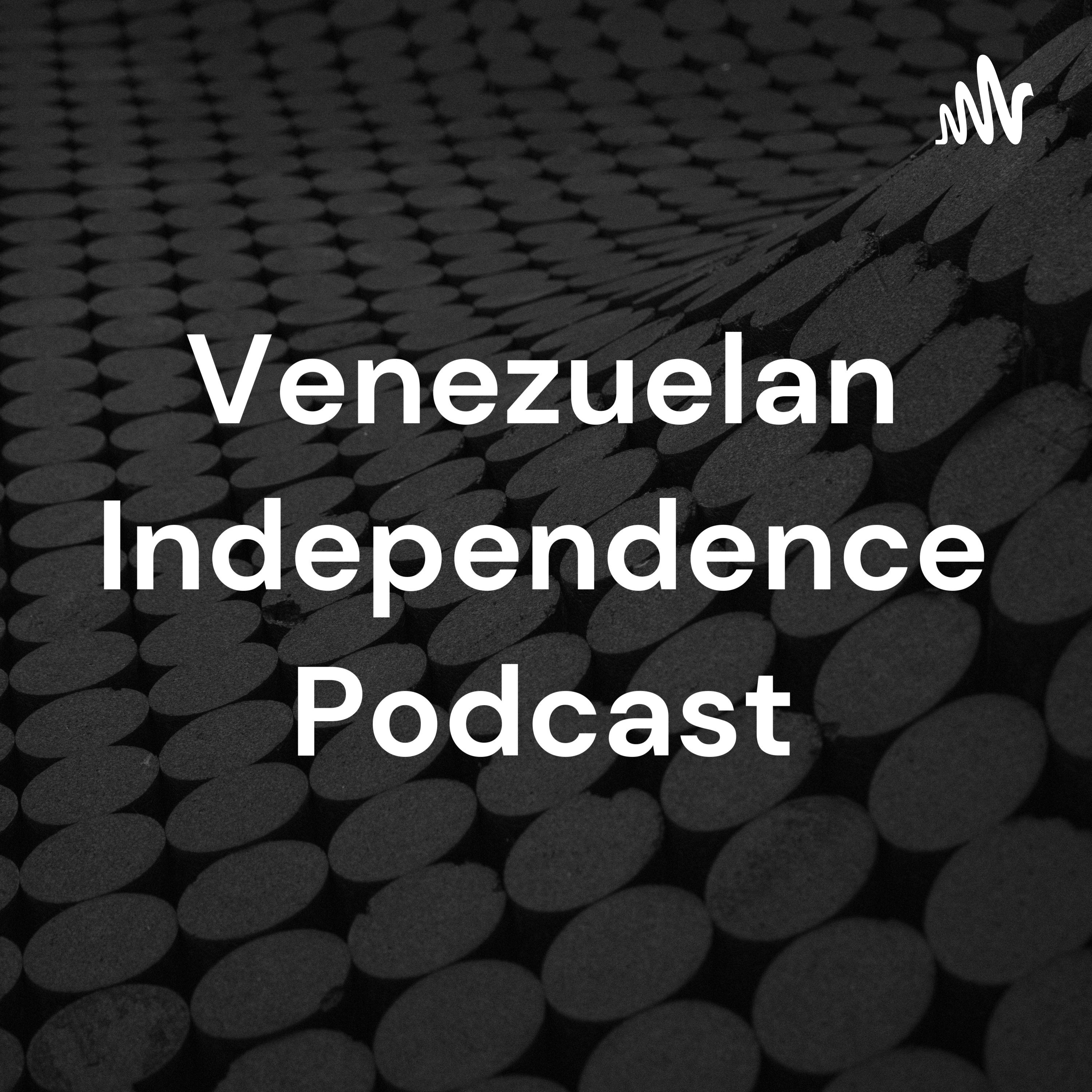 Venezuelan Independence Podcast - Seth and Carson cover art
