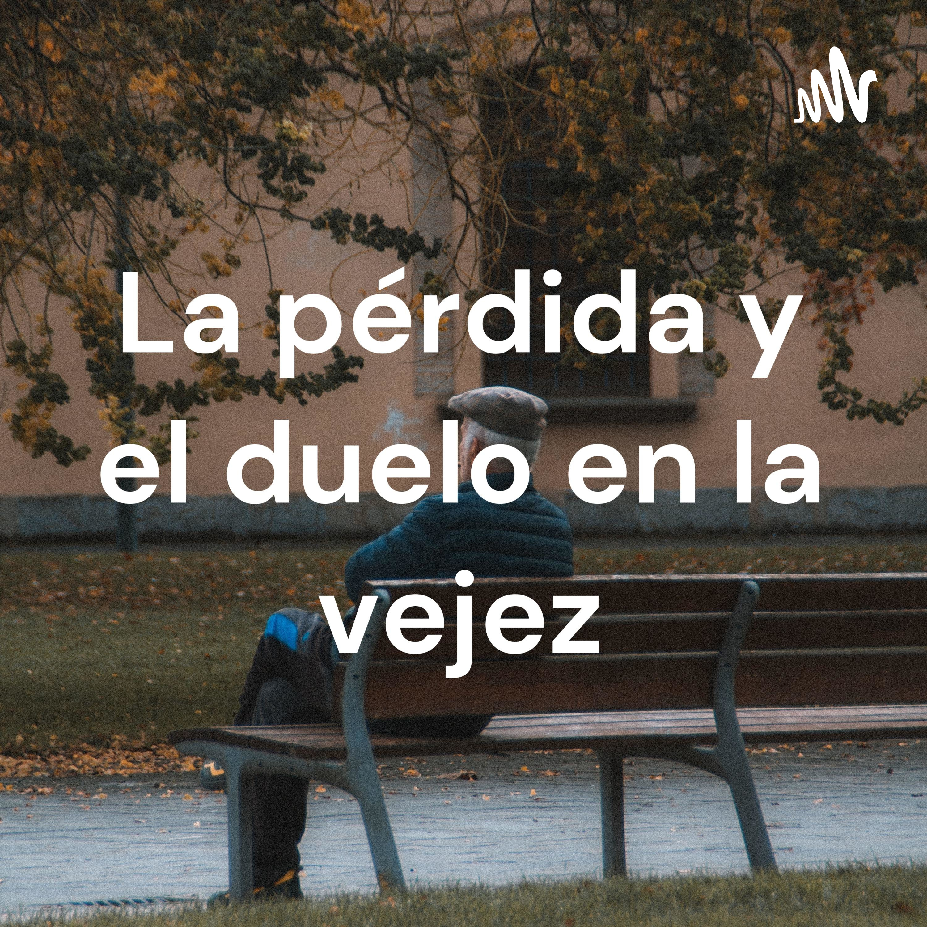 La pérdida y el duelo en la vejez cover art