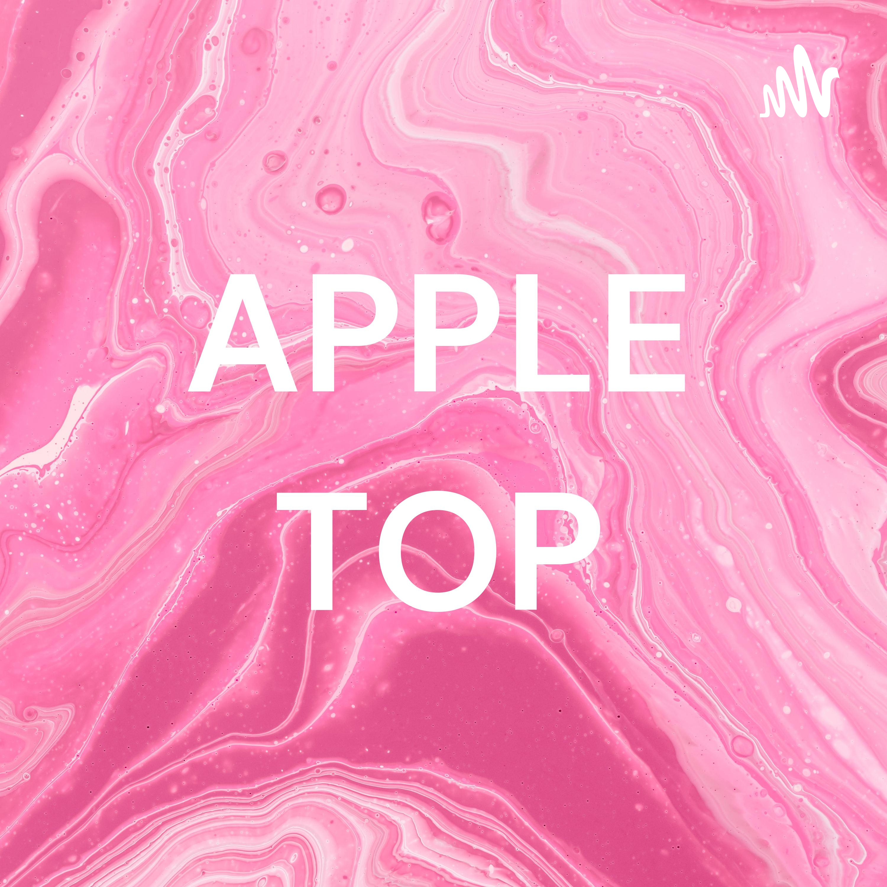 APPLE TOP APPLE TOP