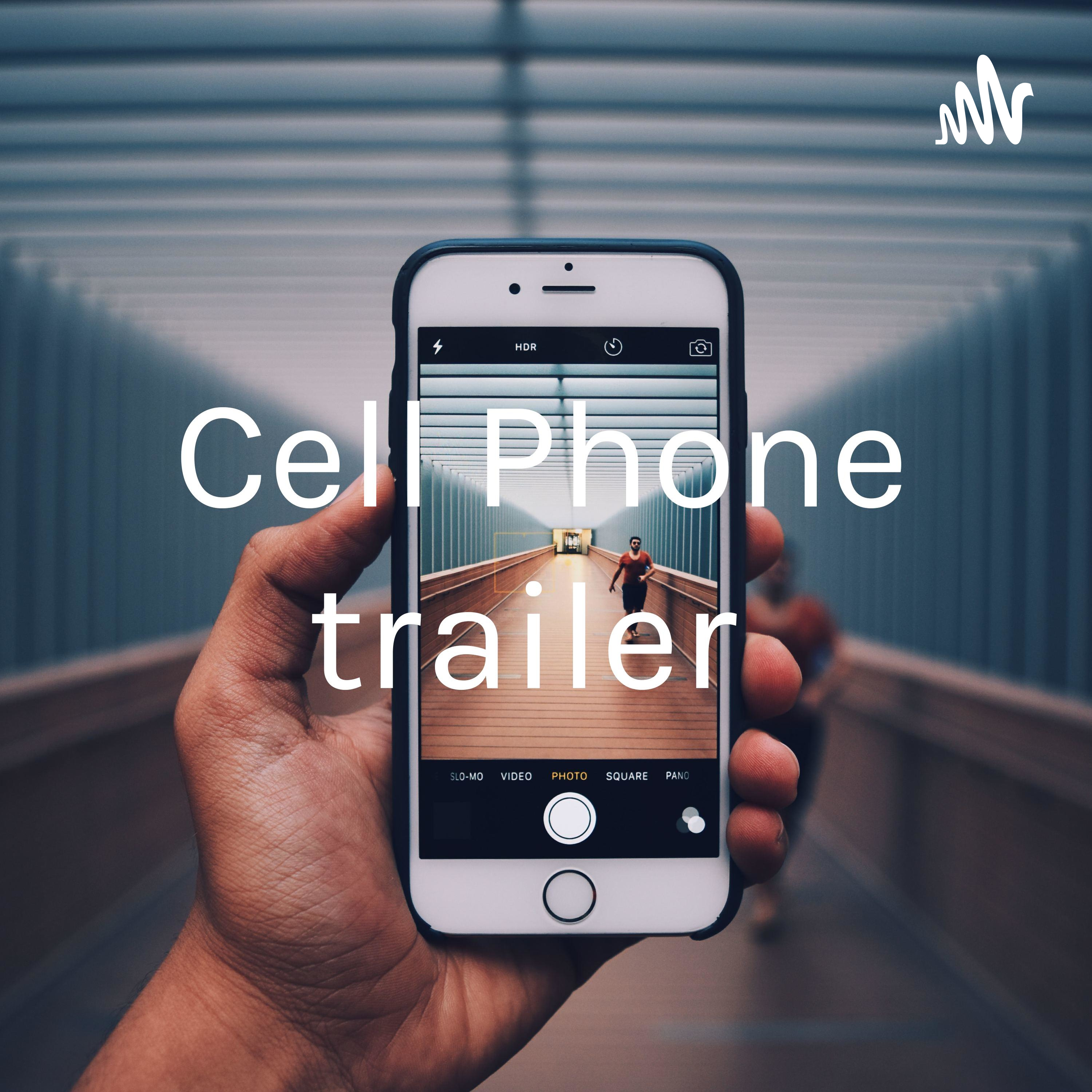 Cell Phone trailer cover art
