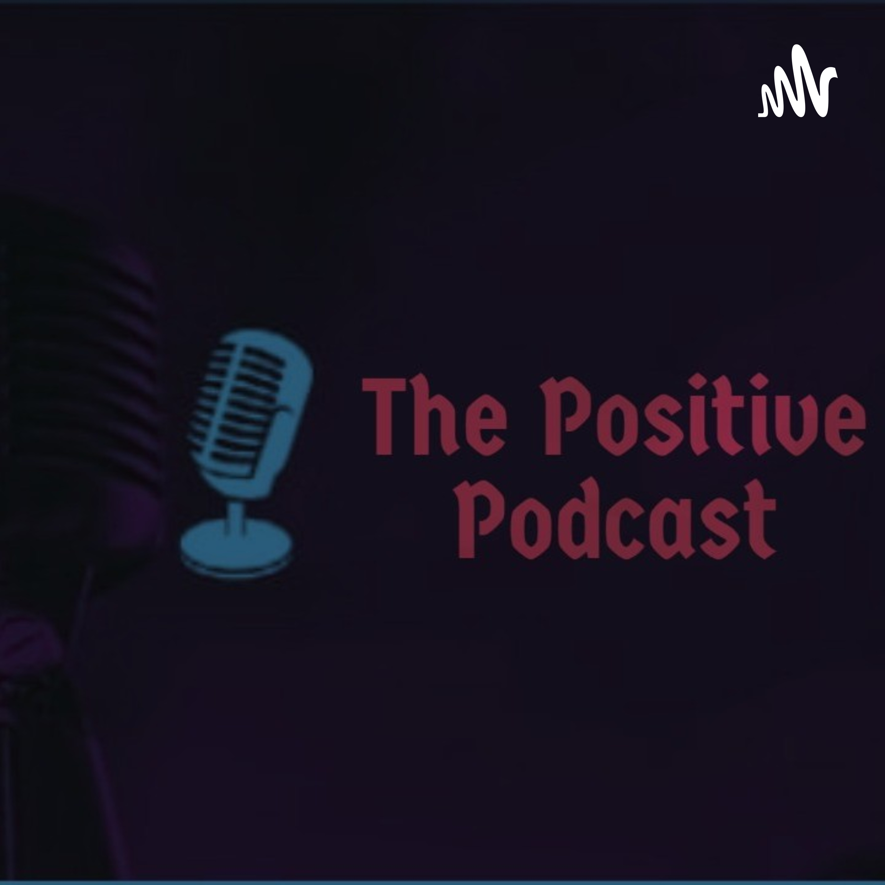 The Positive Podcast cover art