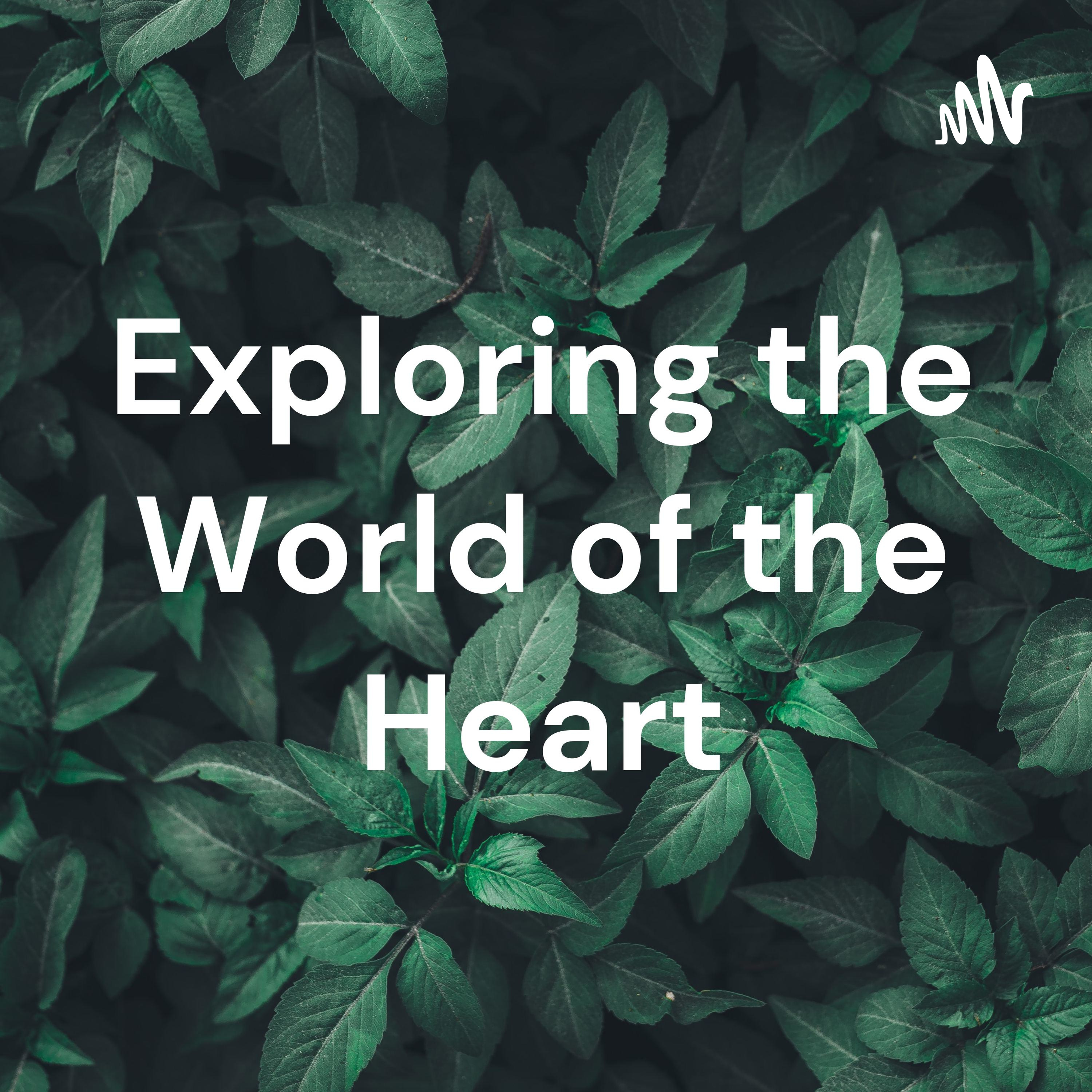 Exploring the World of the Heart cover art