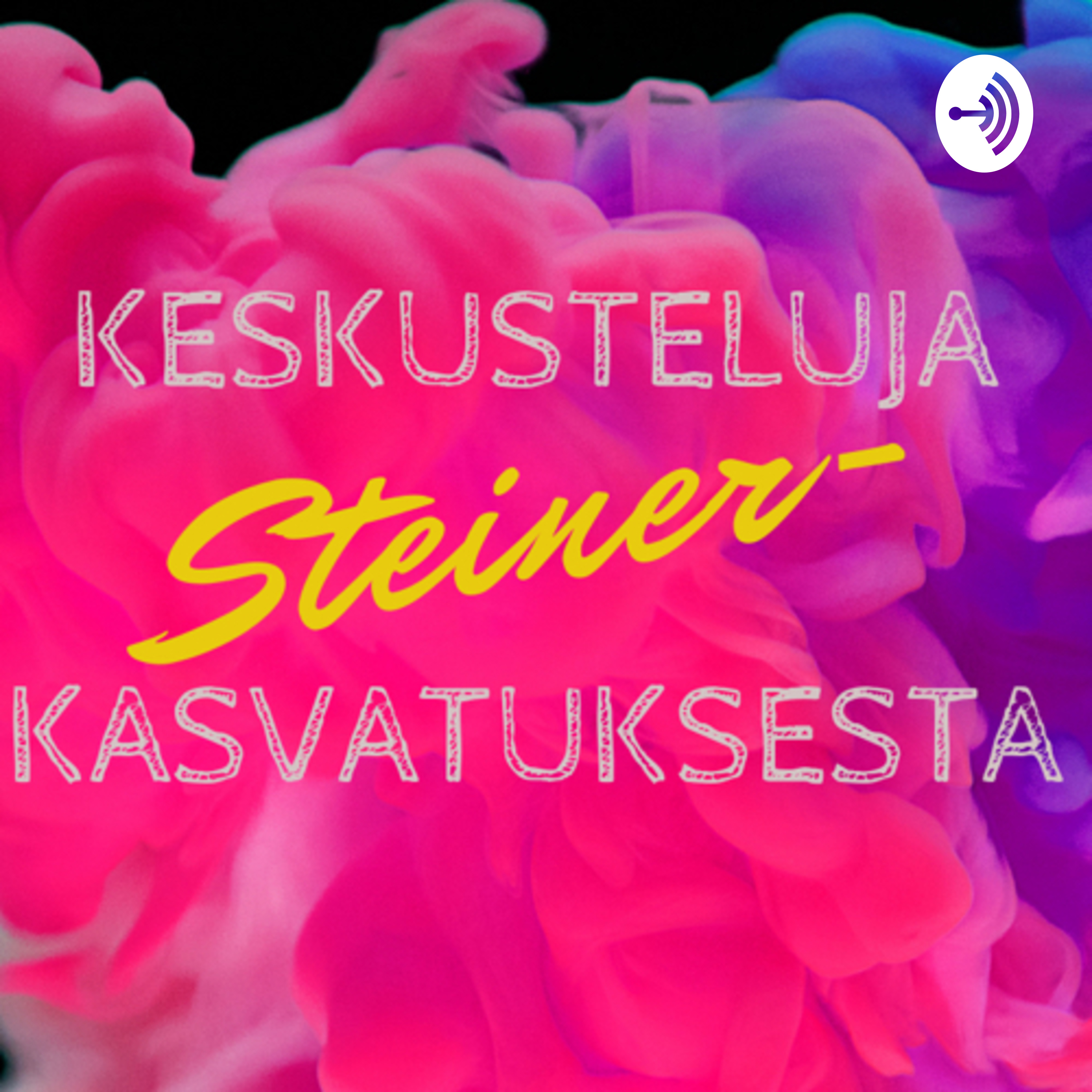 Keskusteluja steinerkasvatuksesta podcast artwork