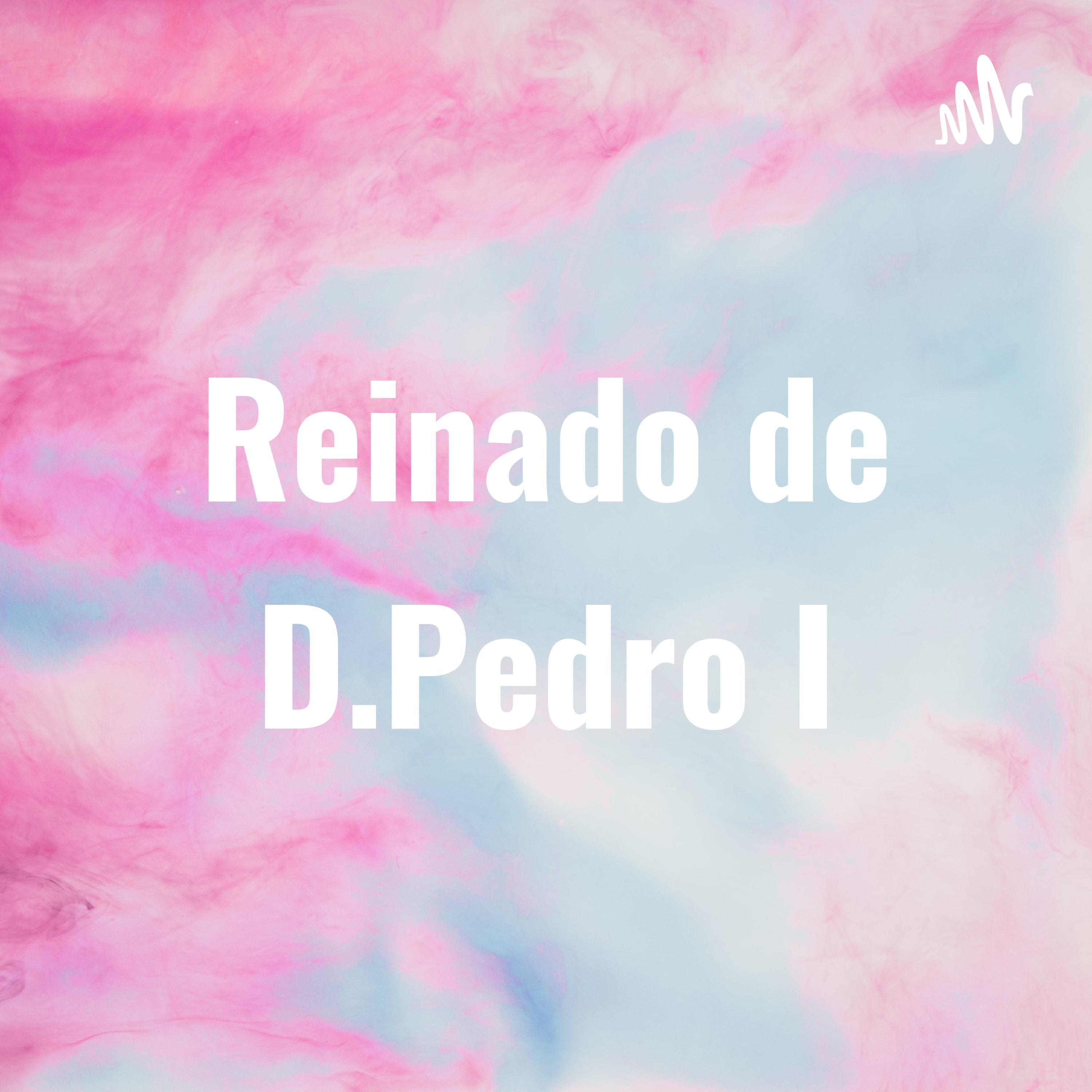 Reinado de D.Pedro I cover art