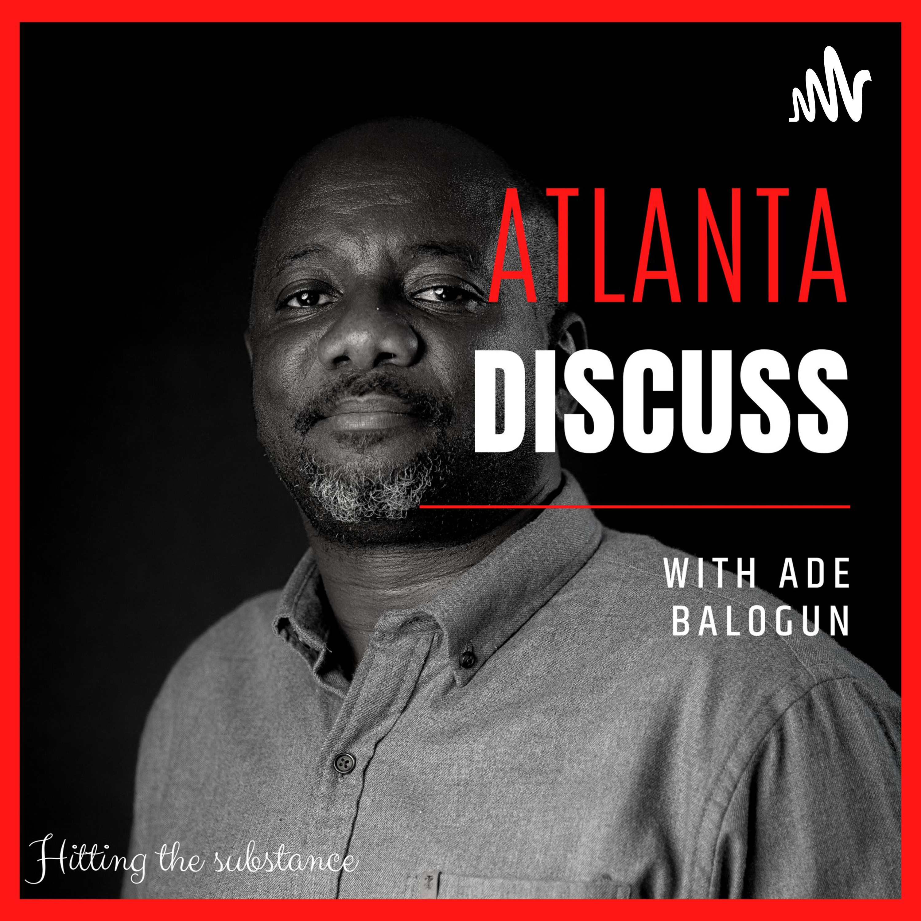 Atlanta Discuss with Ade Balogun