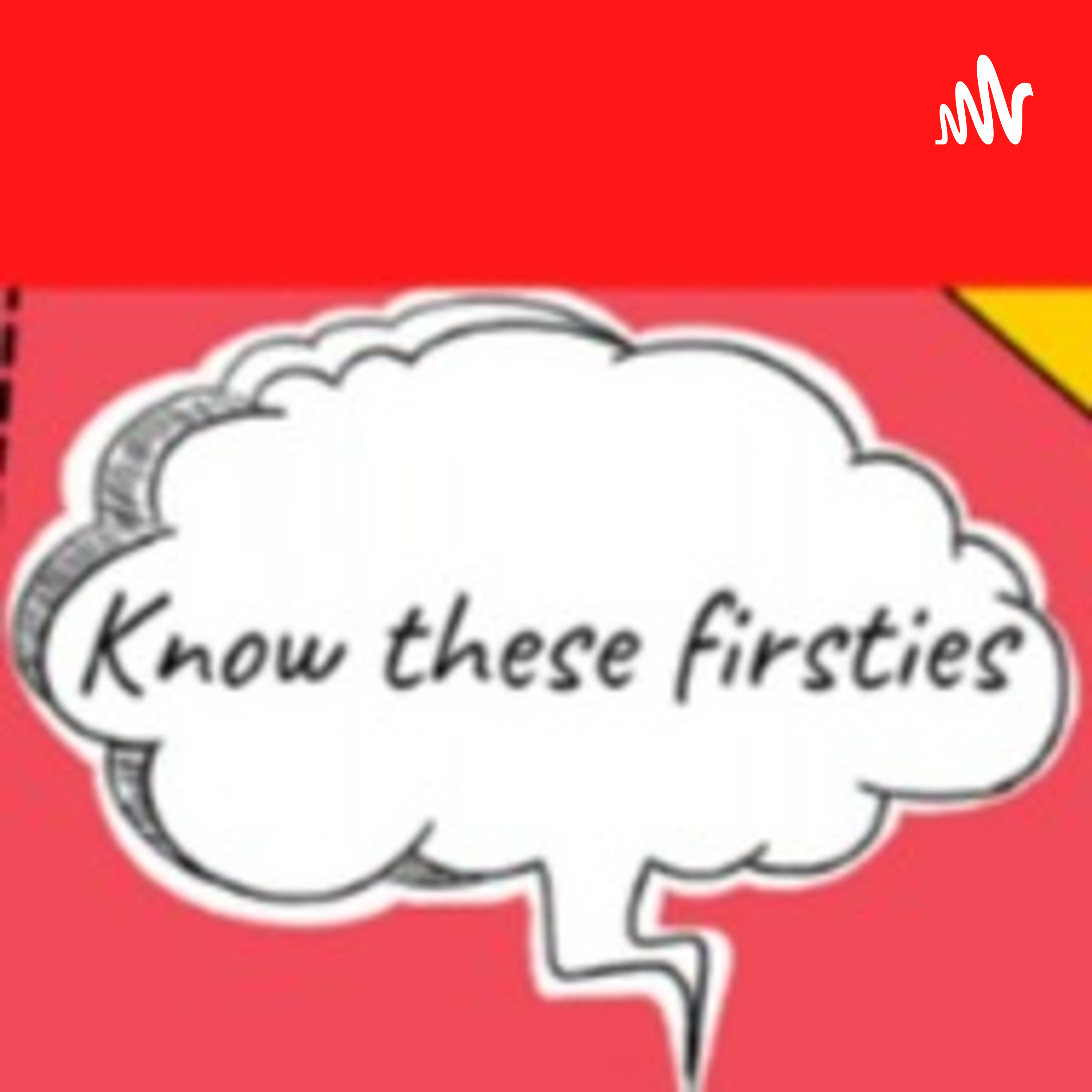Know these Firsties podcast artwork