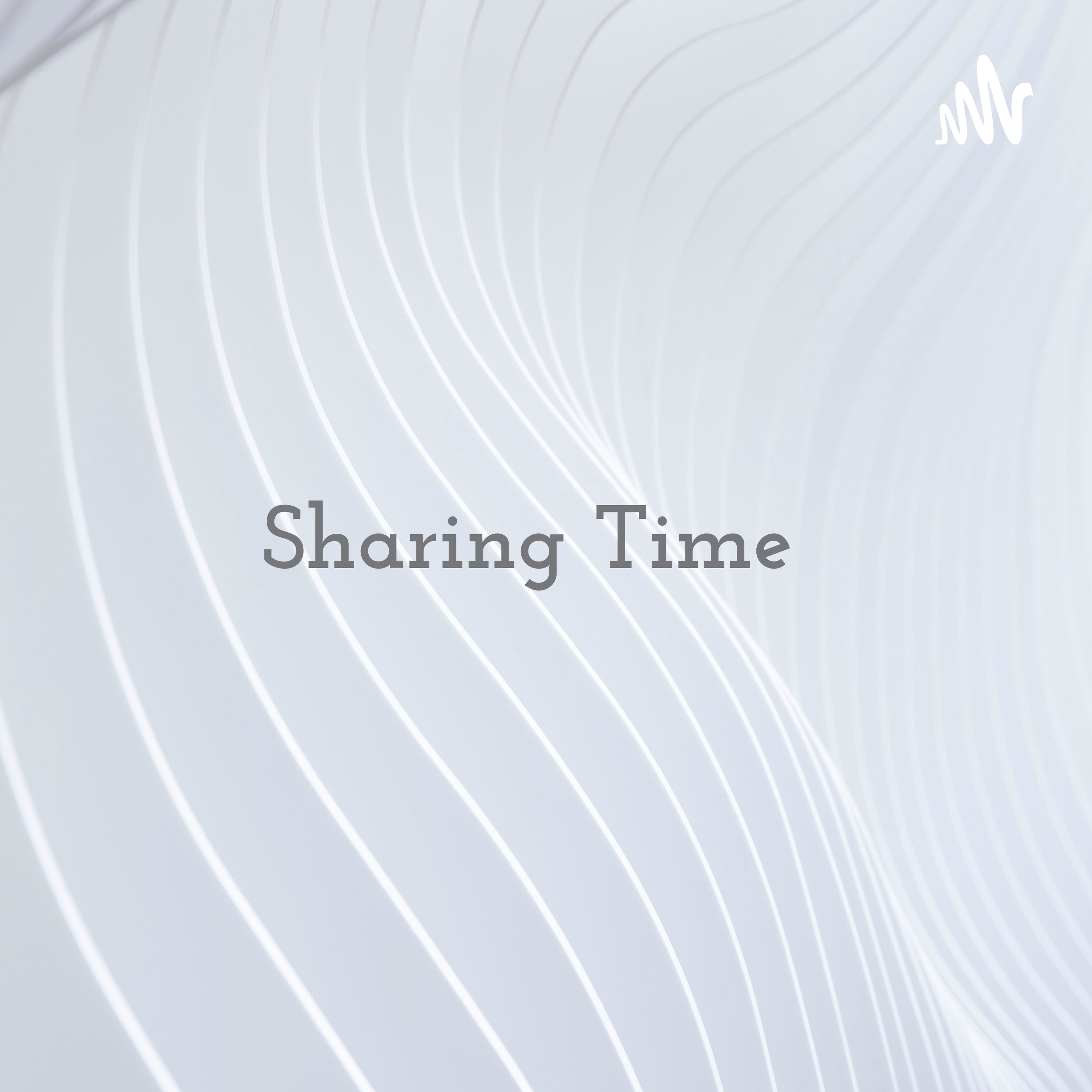 Sharing Time : Physical Mental Health + Family + Anxiety + Struggle cover art