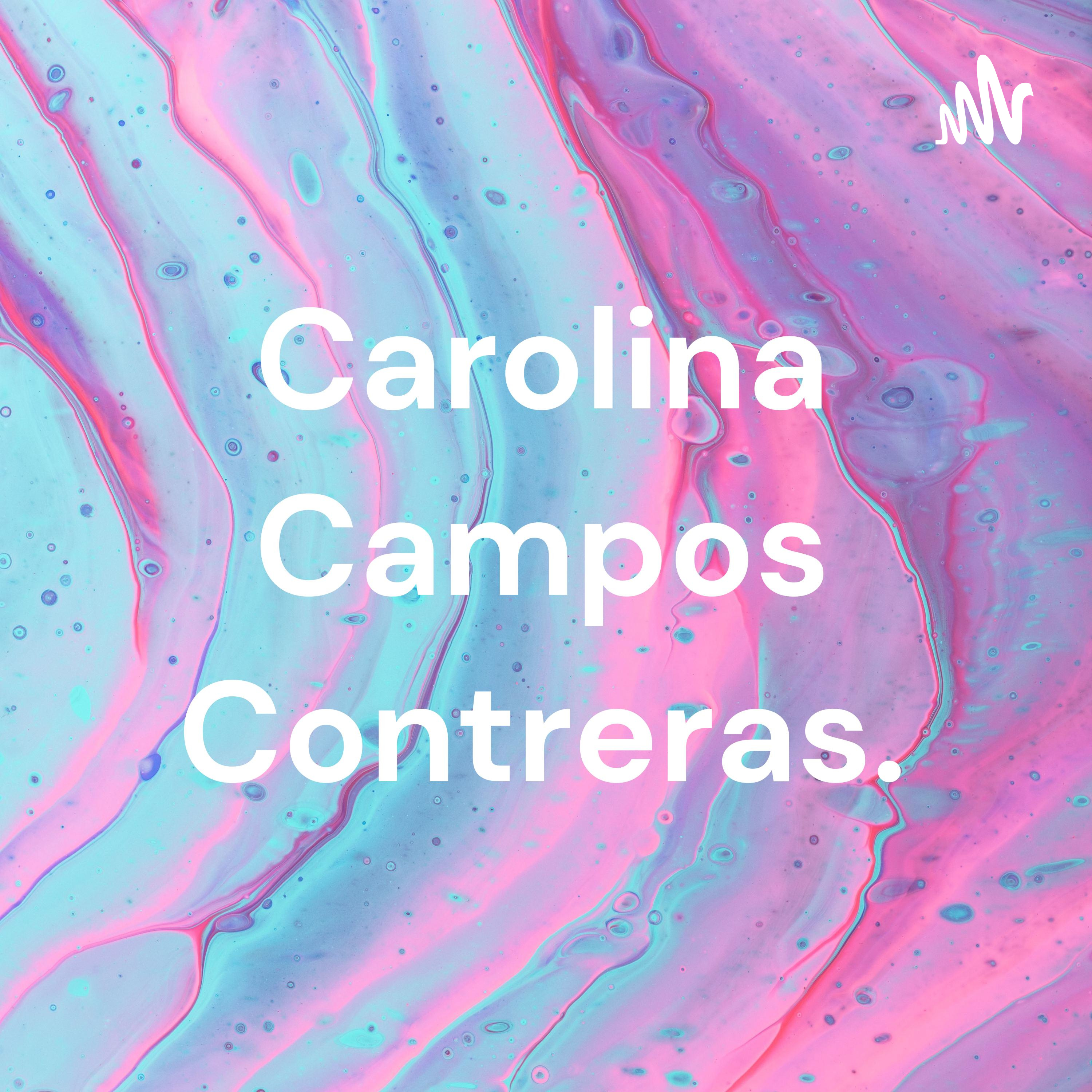 Carolina Campos Contreras.