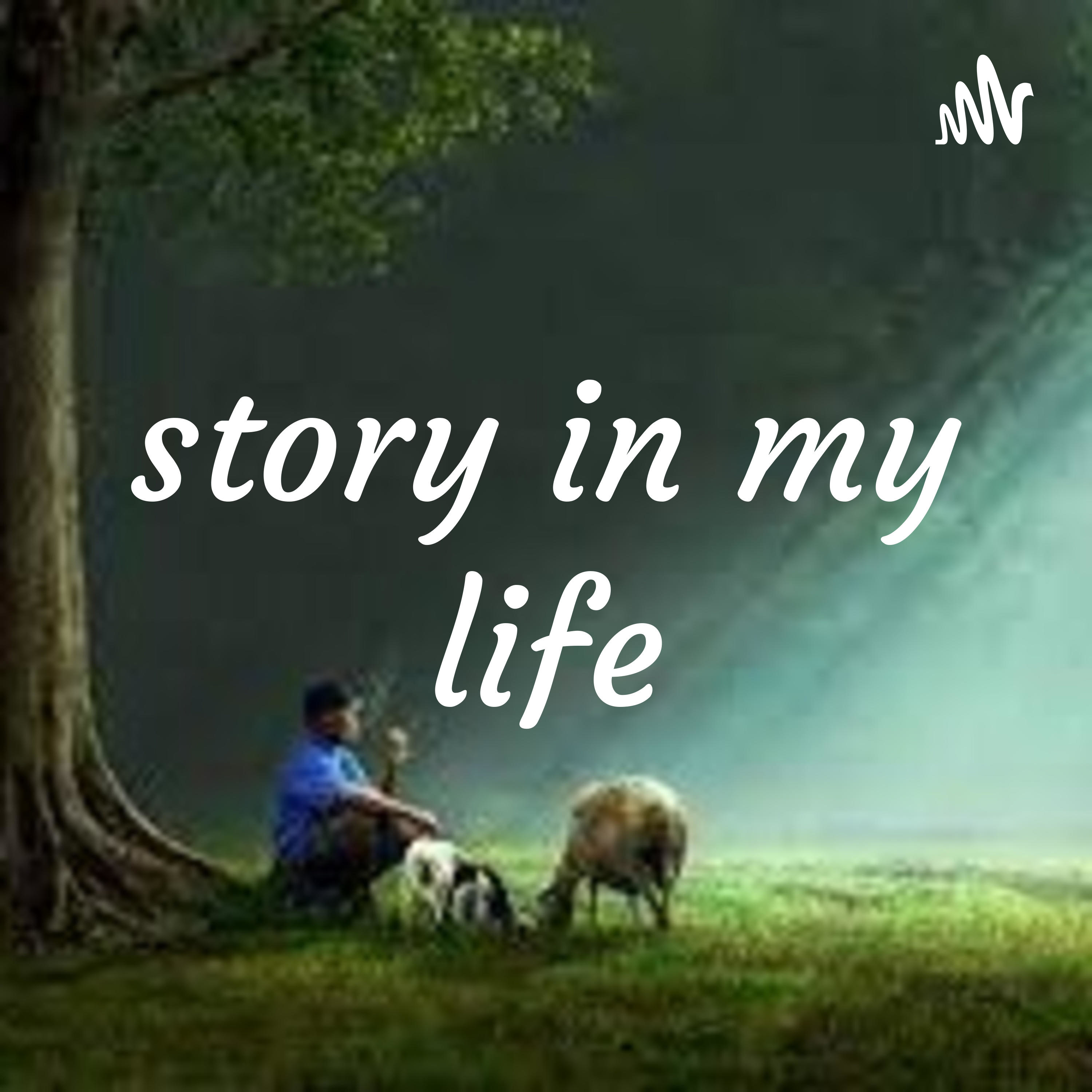 story in my life