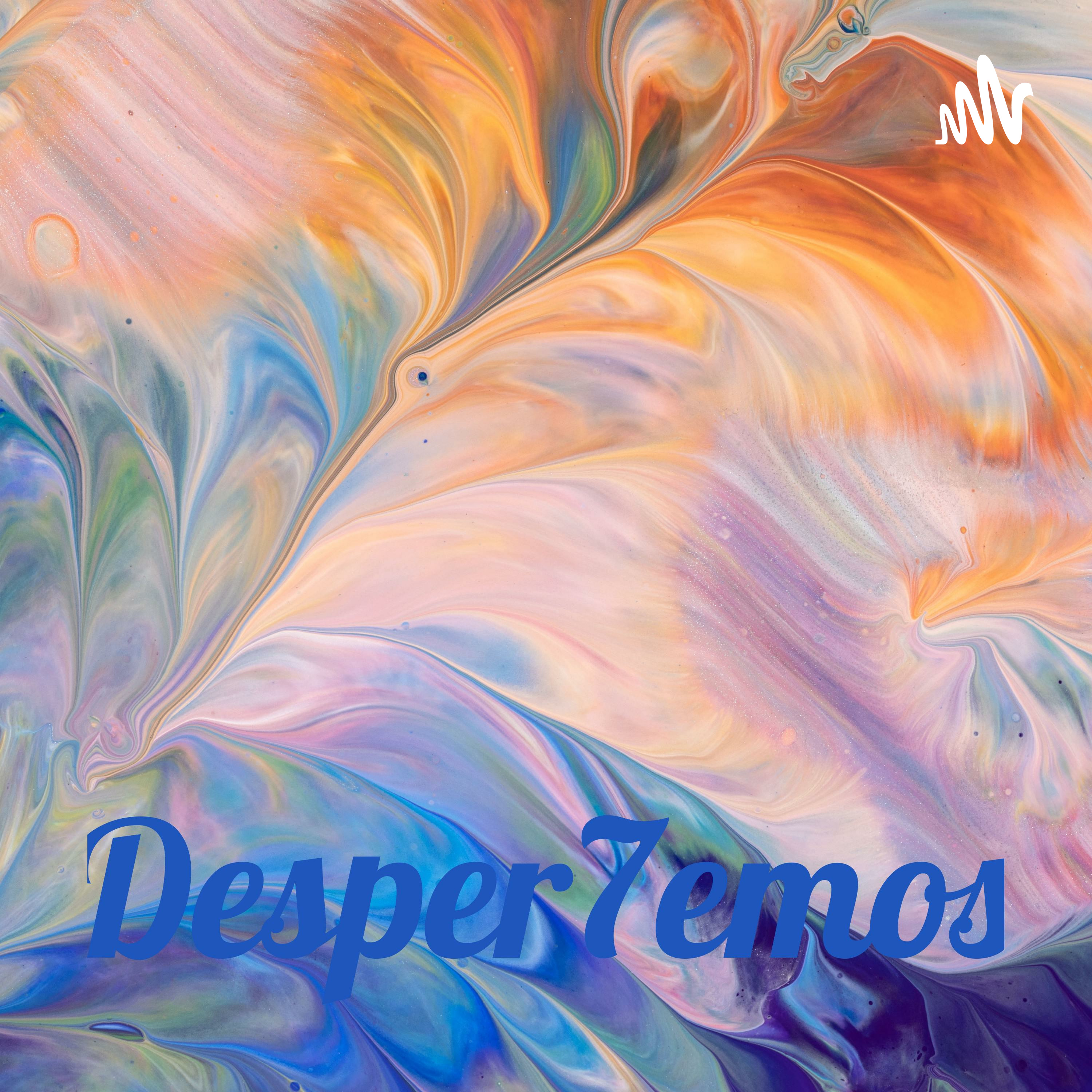 Desper7emos