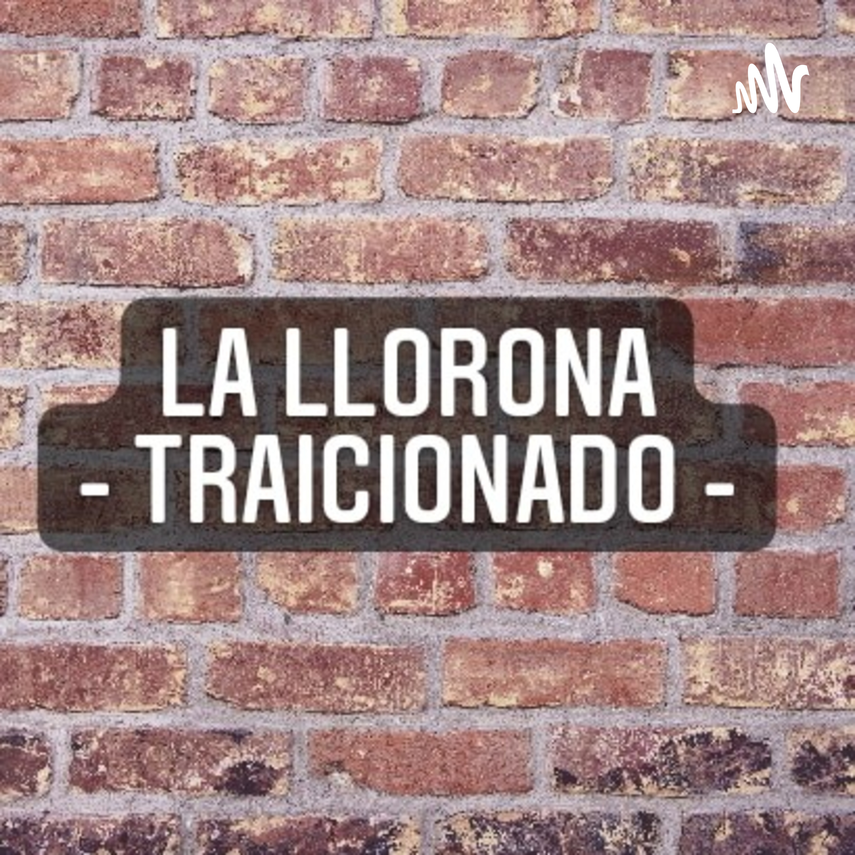 La Llorona - Traicionado - Jenee Berry, Lily Kaparos, y Lauren Quijano cover art