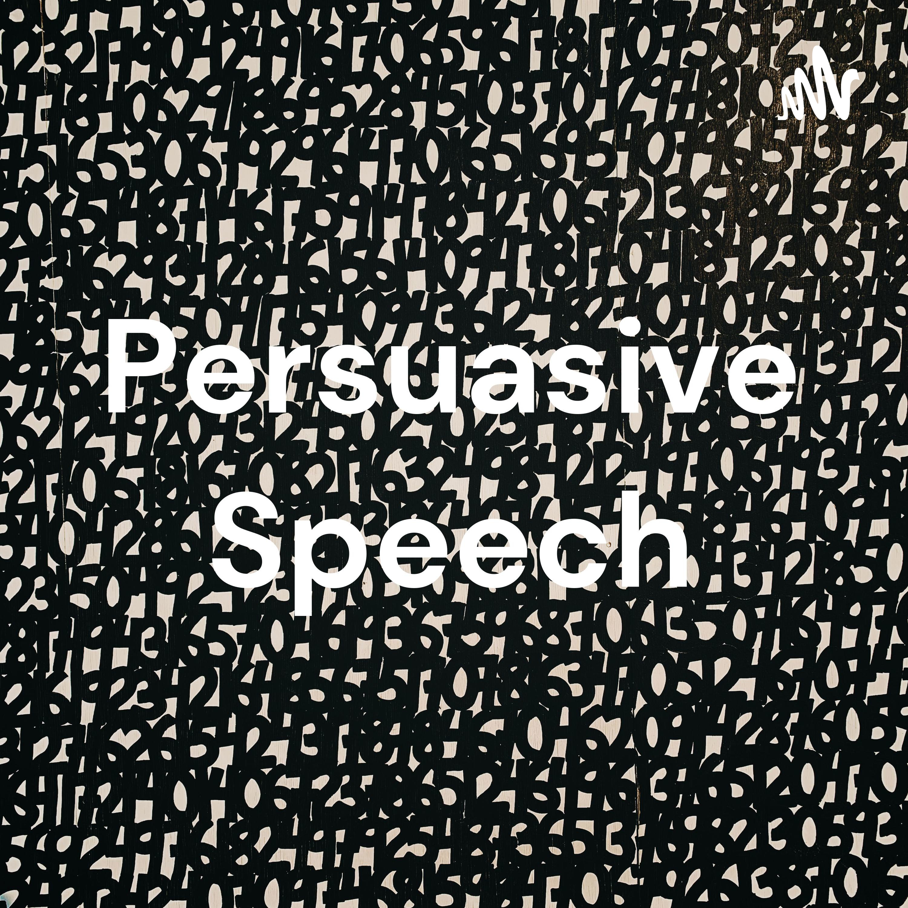 Persuasive Speech