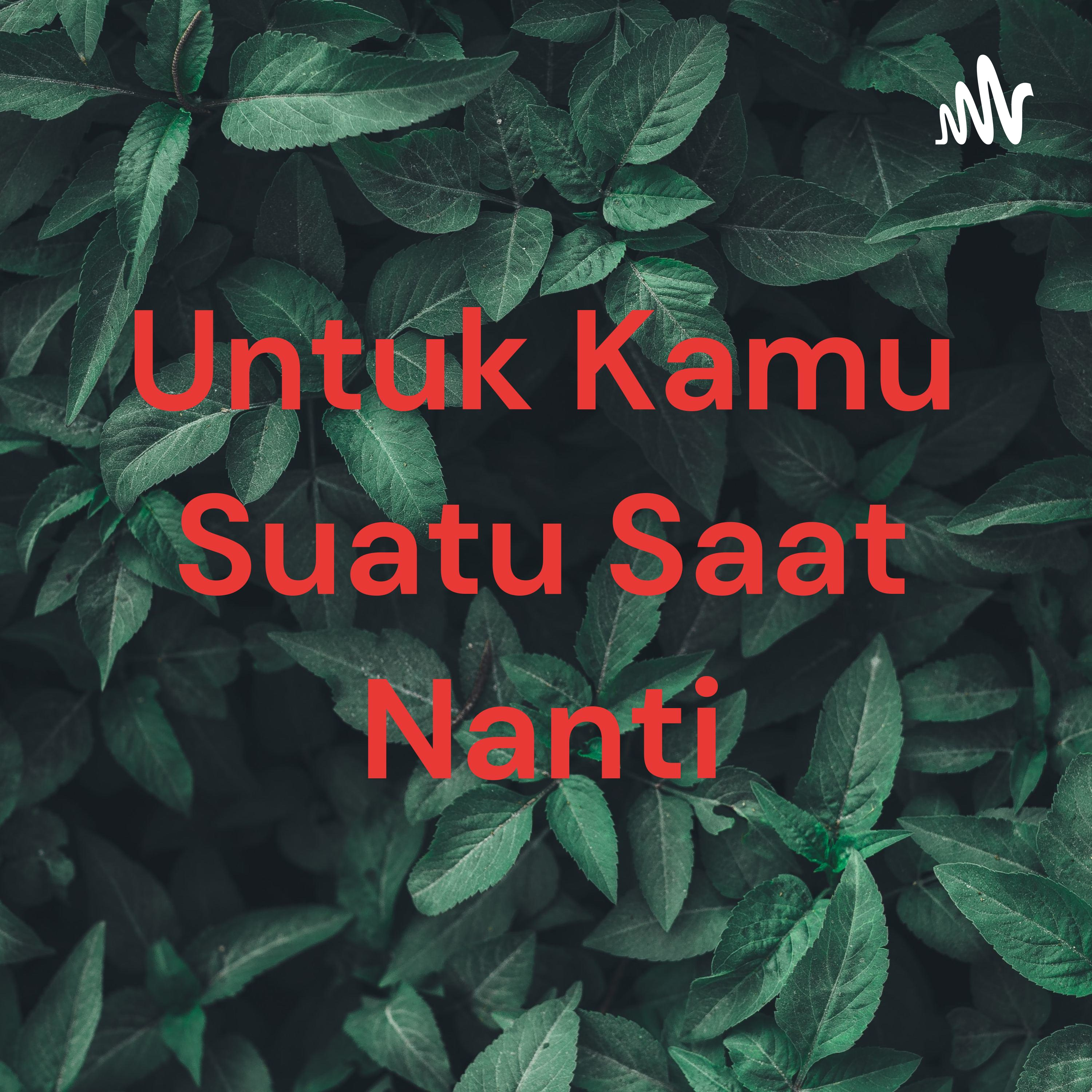 Untuk Kamu Suatu Saat Nanti cover art