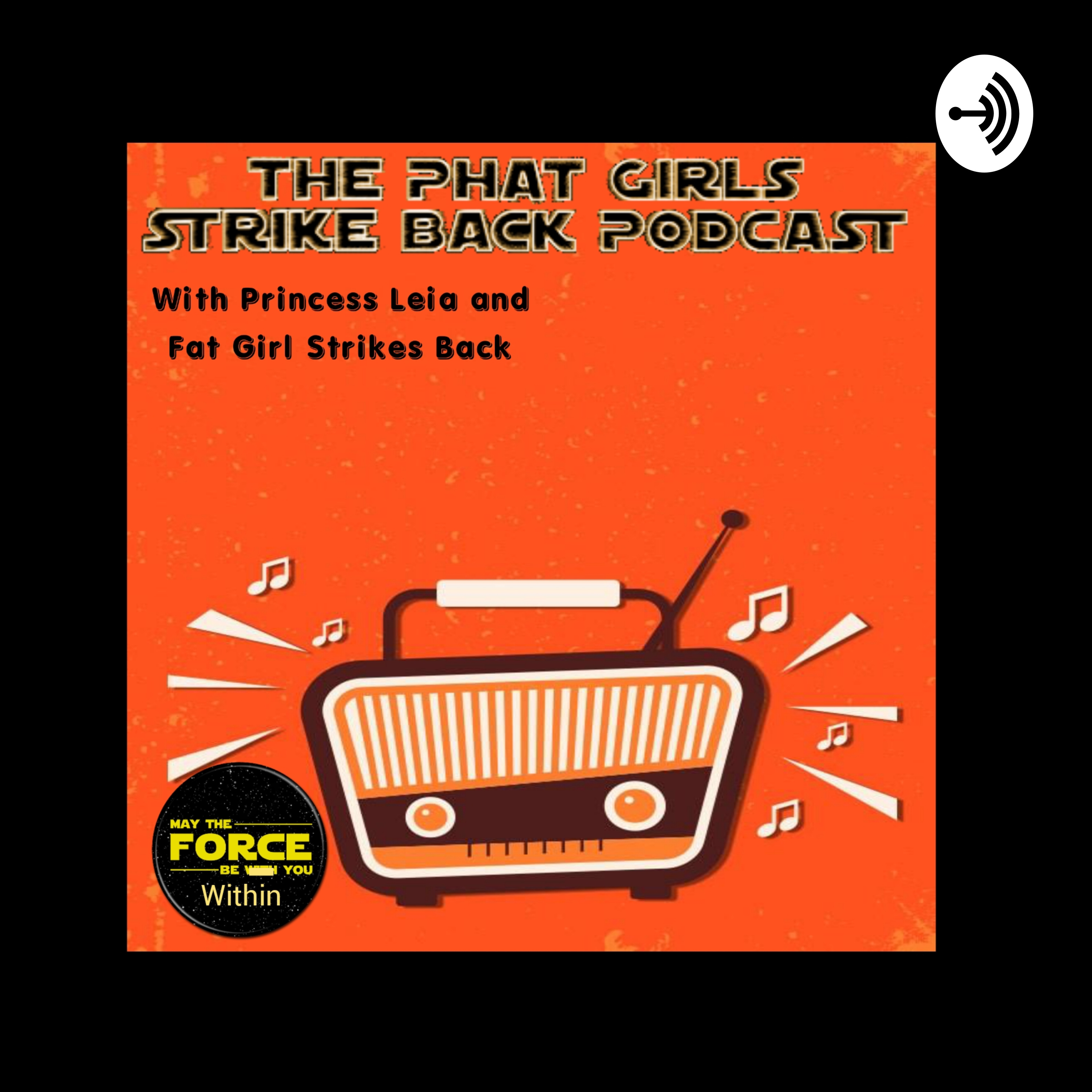 The Phat Girls Strike Back Podcast