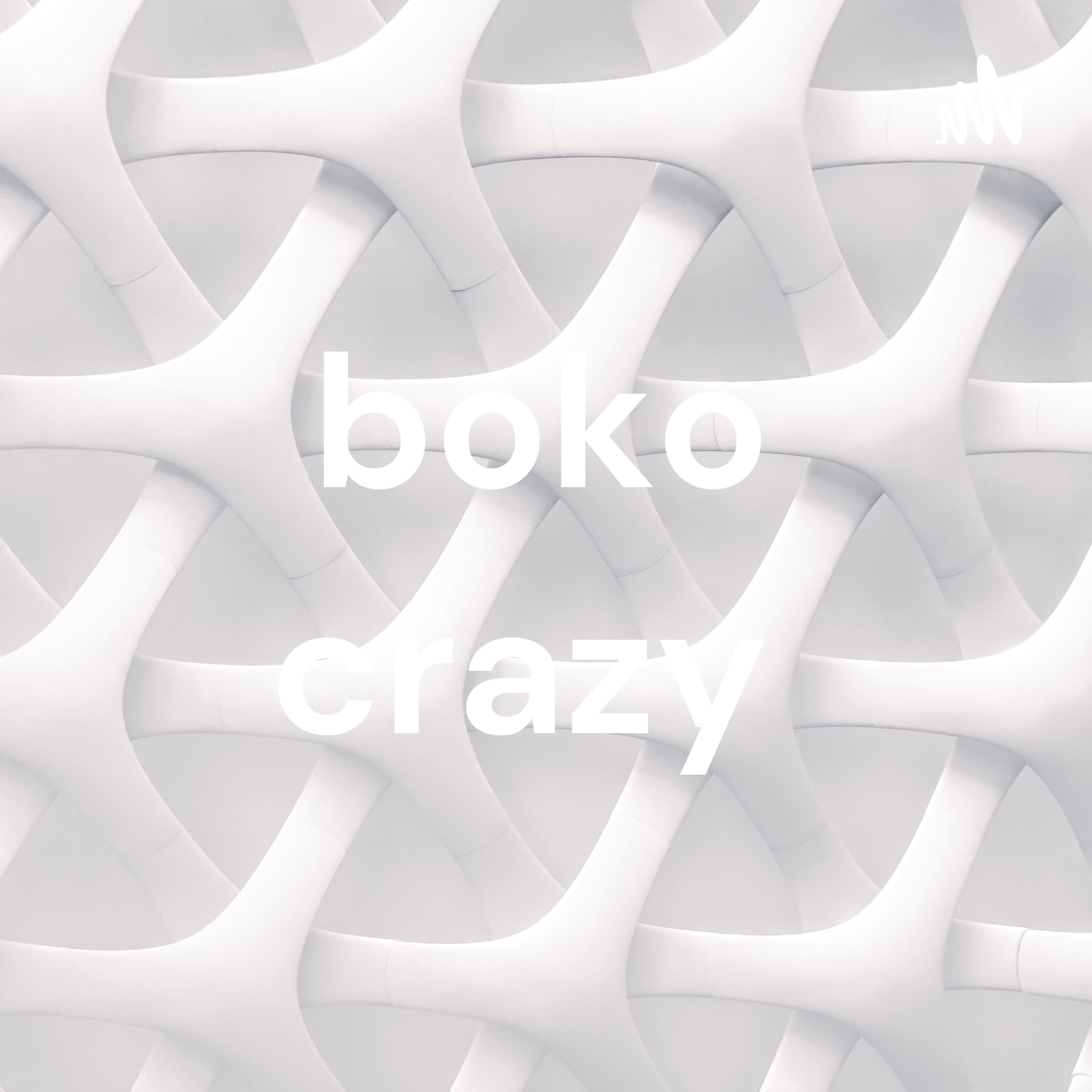 boko crazy 
