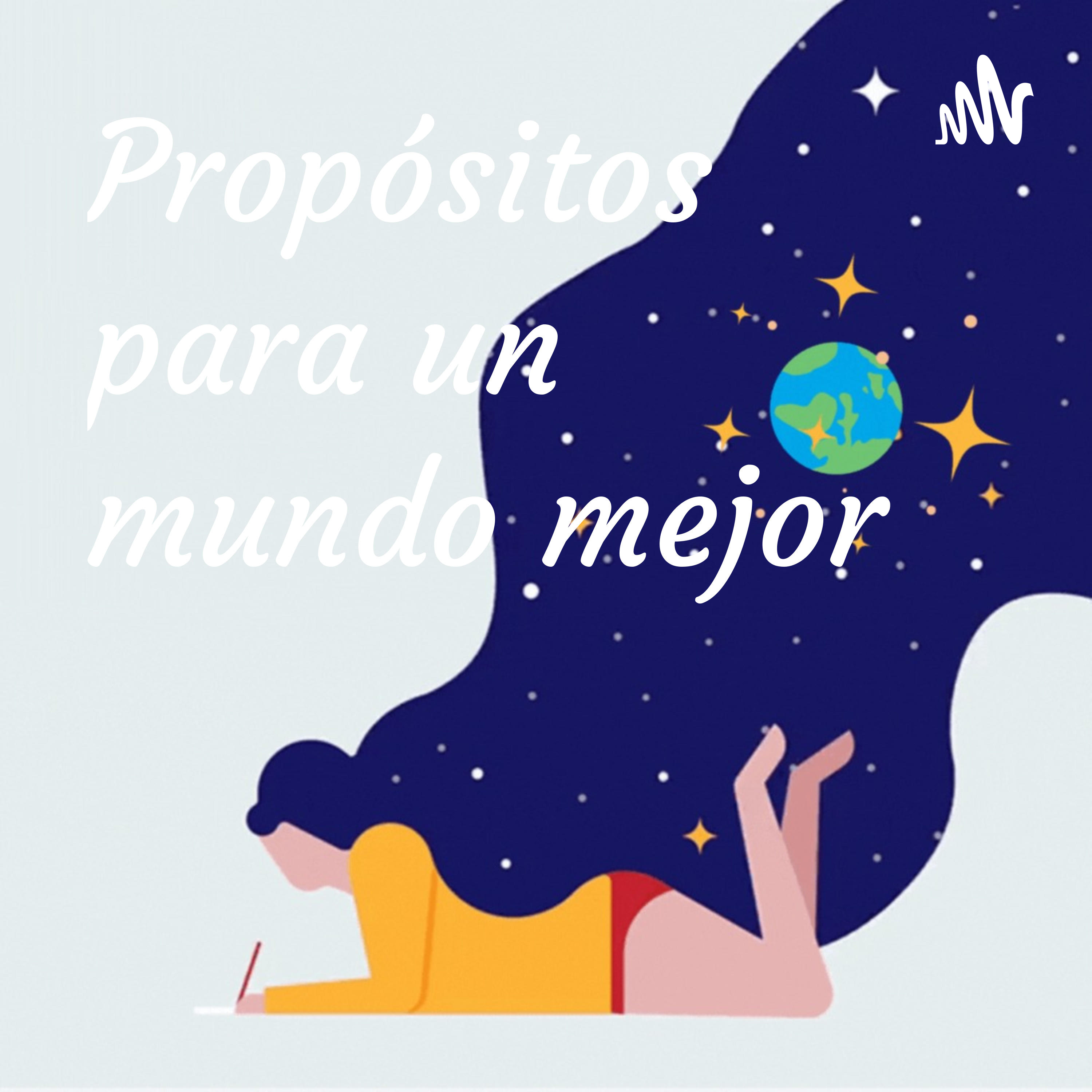 Propósitos para un mundo mejor