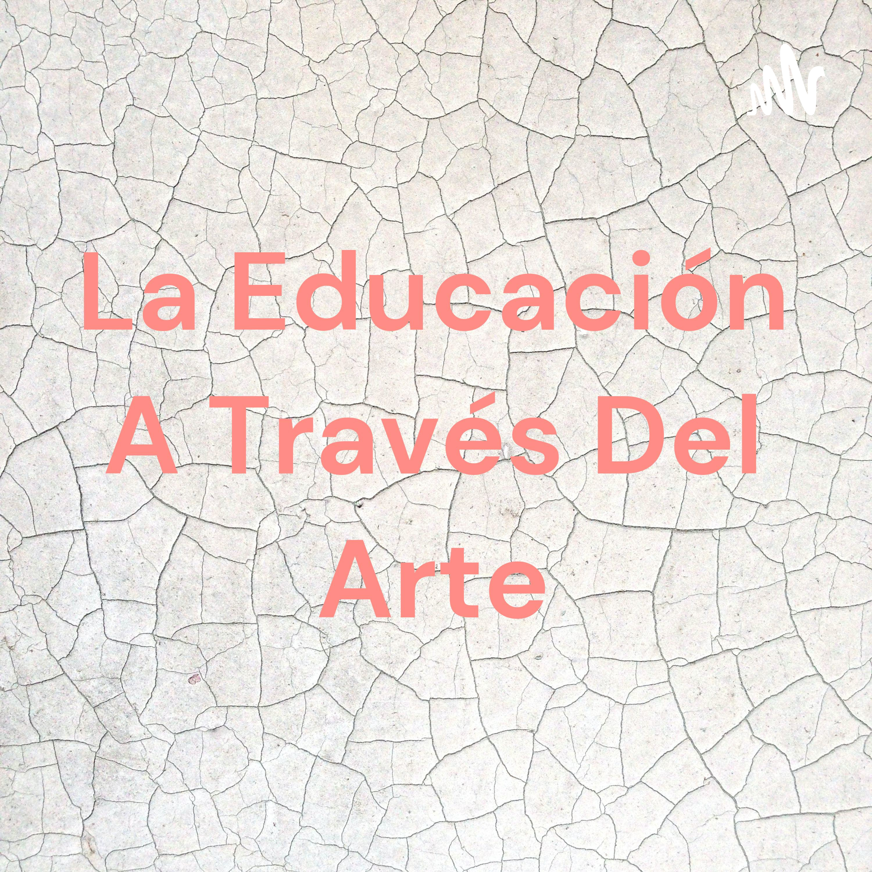 La Educación A Través Del Arte cover art