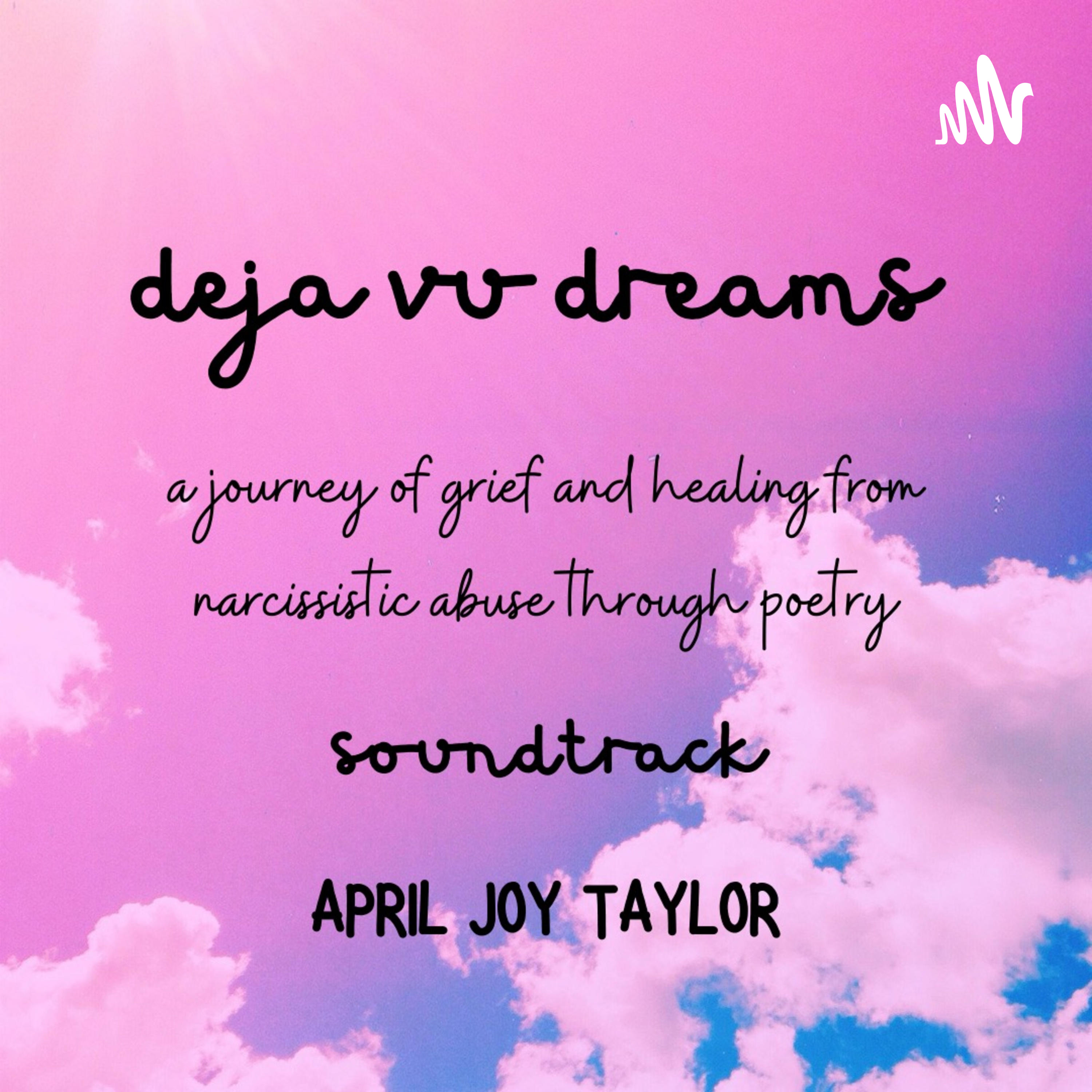 deja vu dreams: a journey of grief and healing from narcissistic abuse through poetry cover art