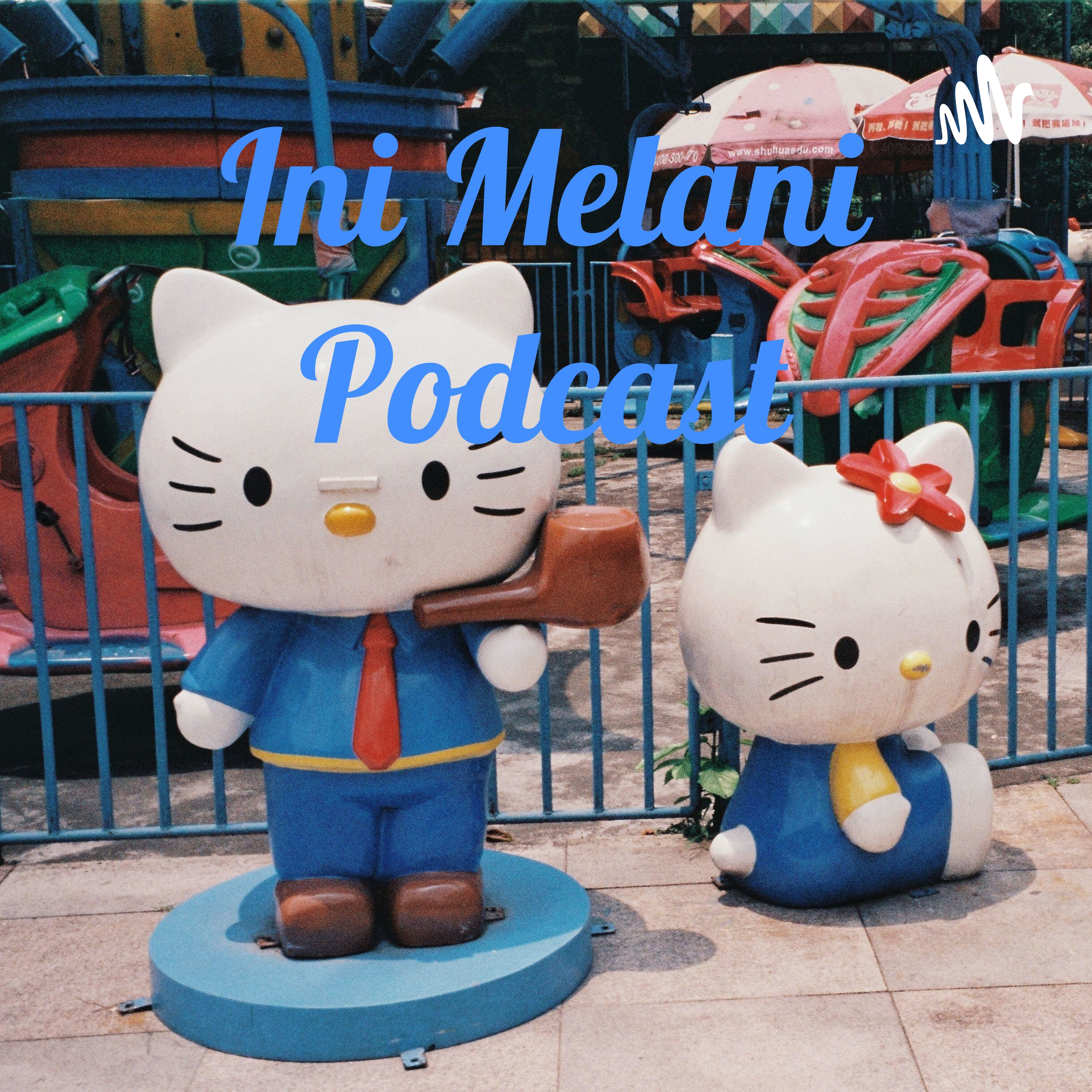 Ini Melani Podcast cover art