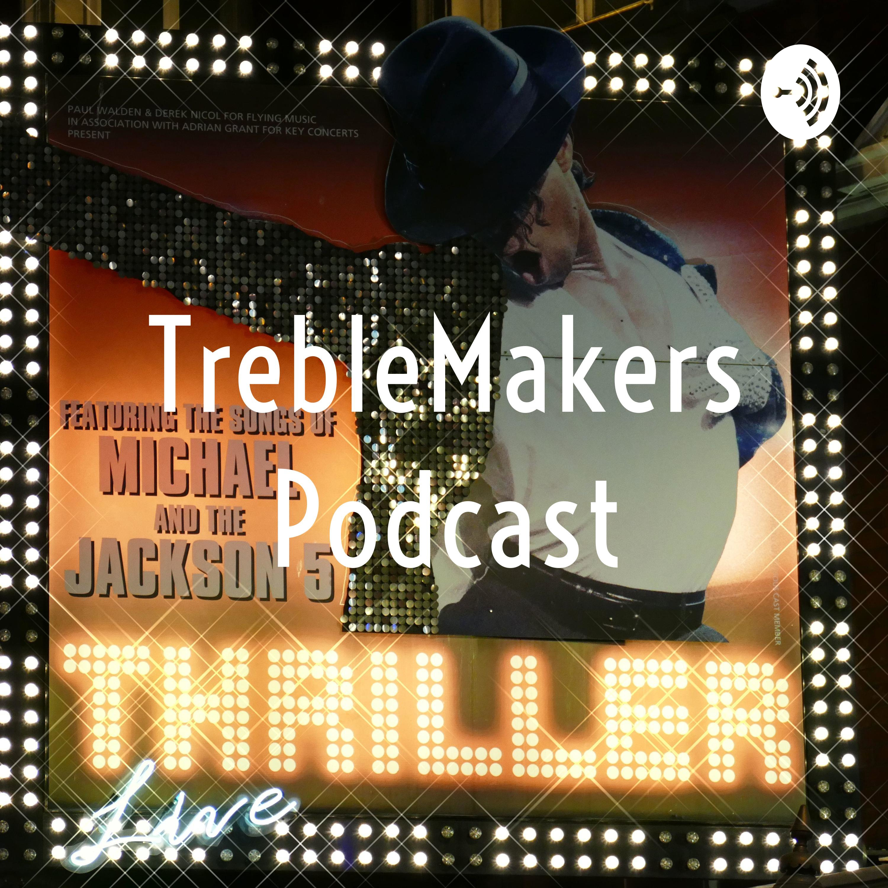 TrebleMakers Podcast