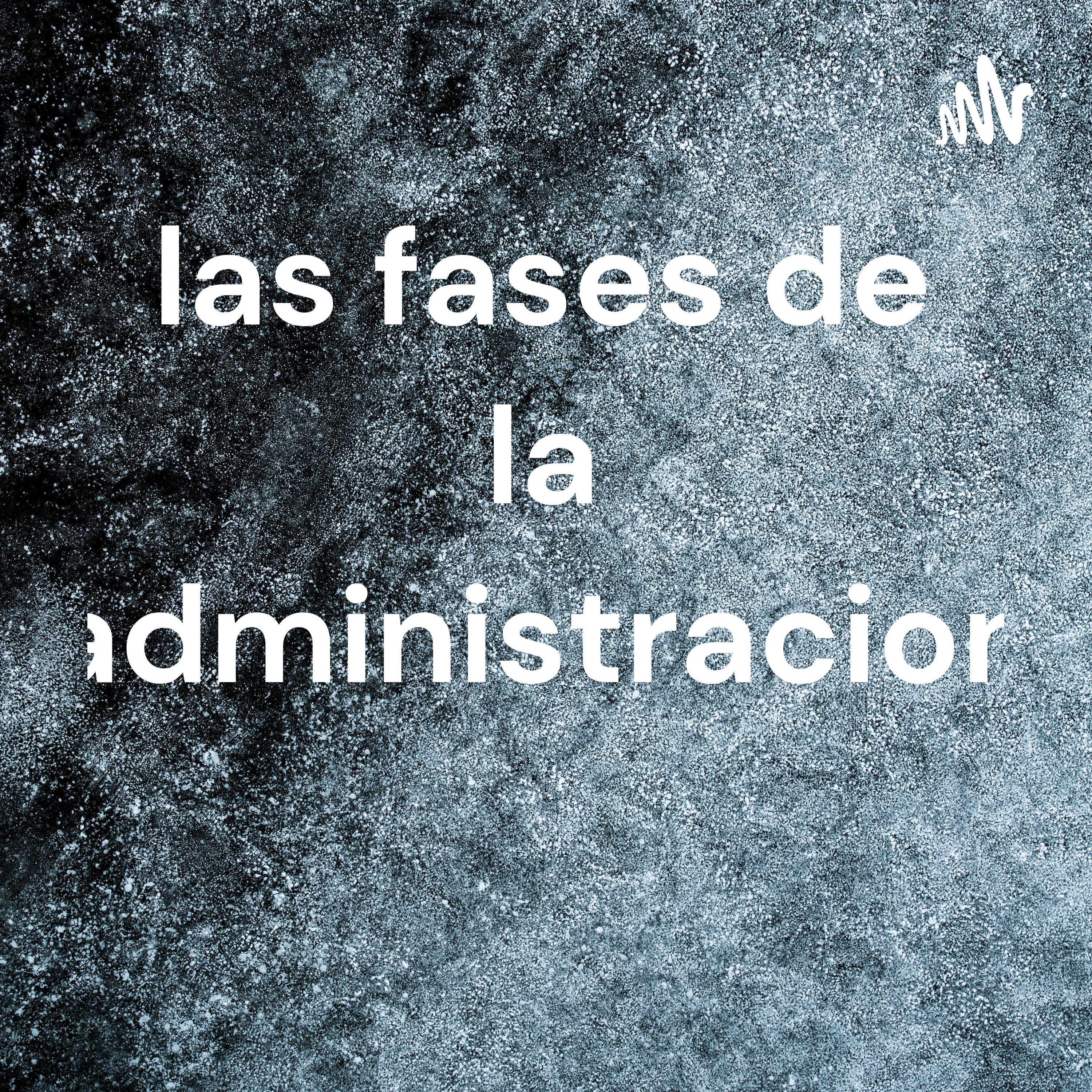کاور las fases de la administracion