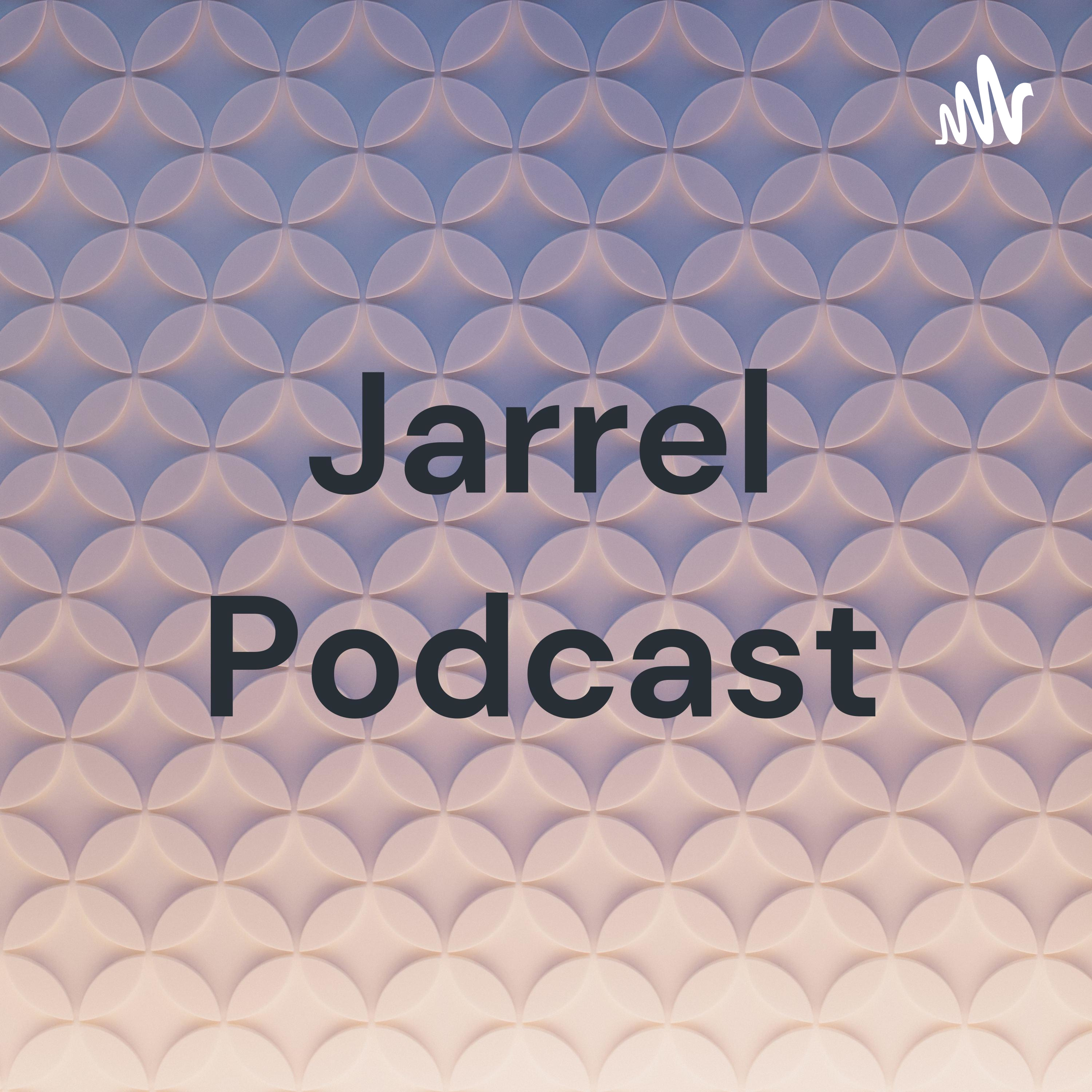 Jarrel Podcast cover art