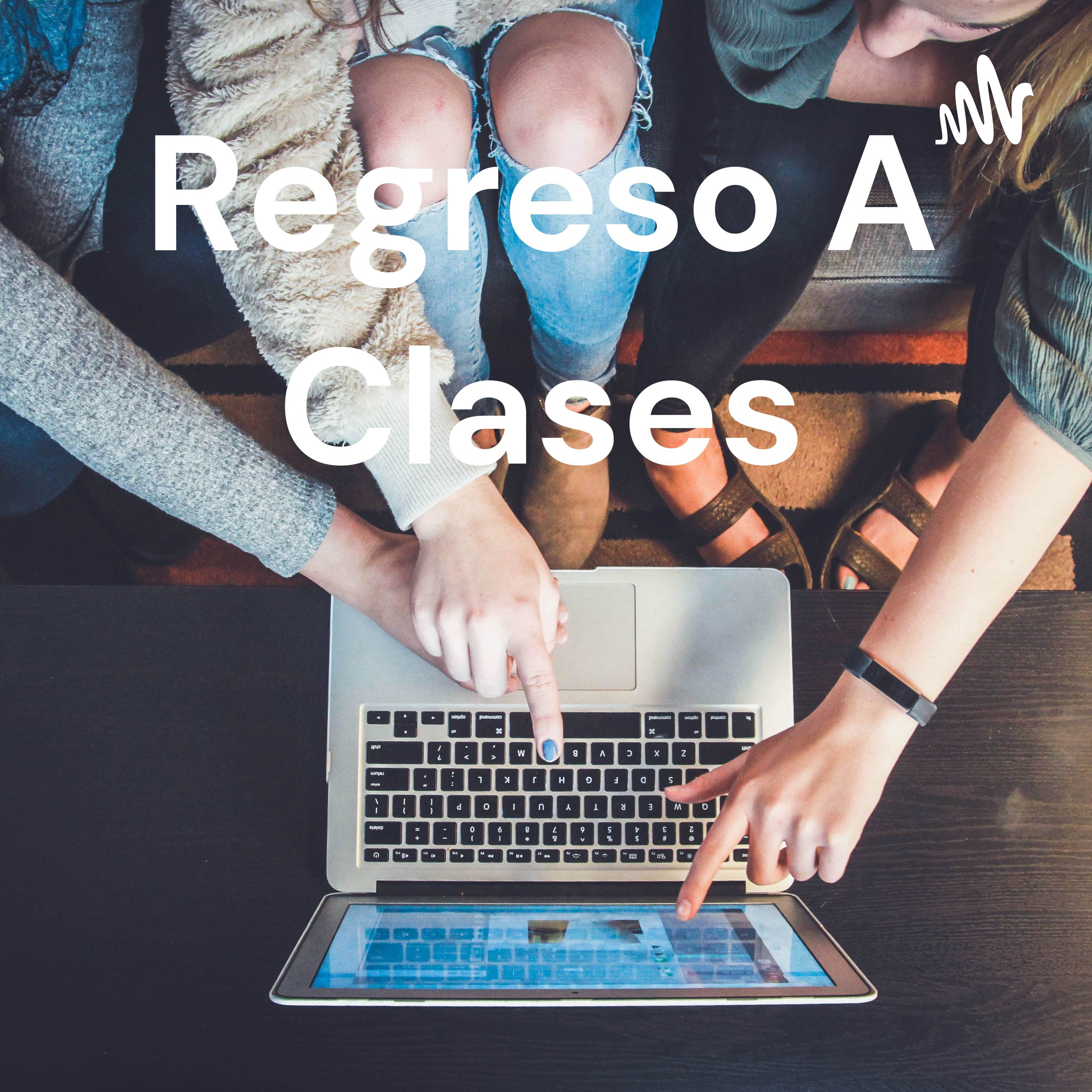 Regreso A Clases