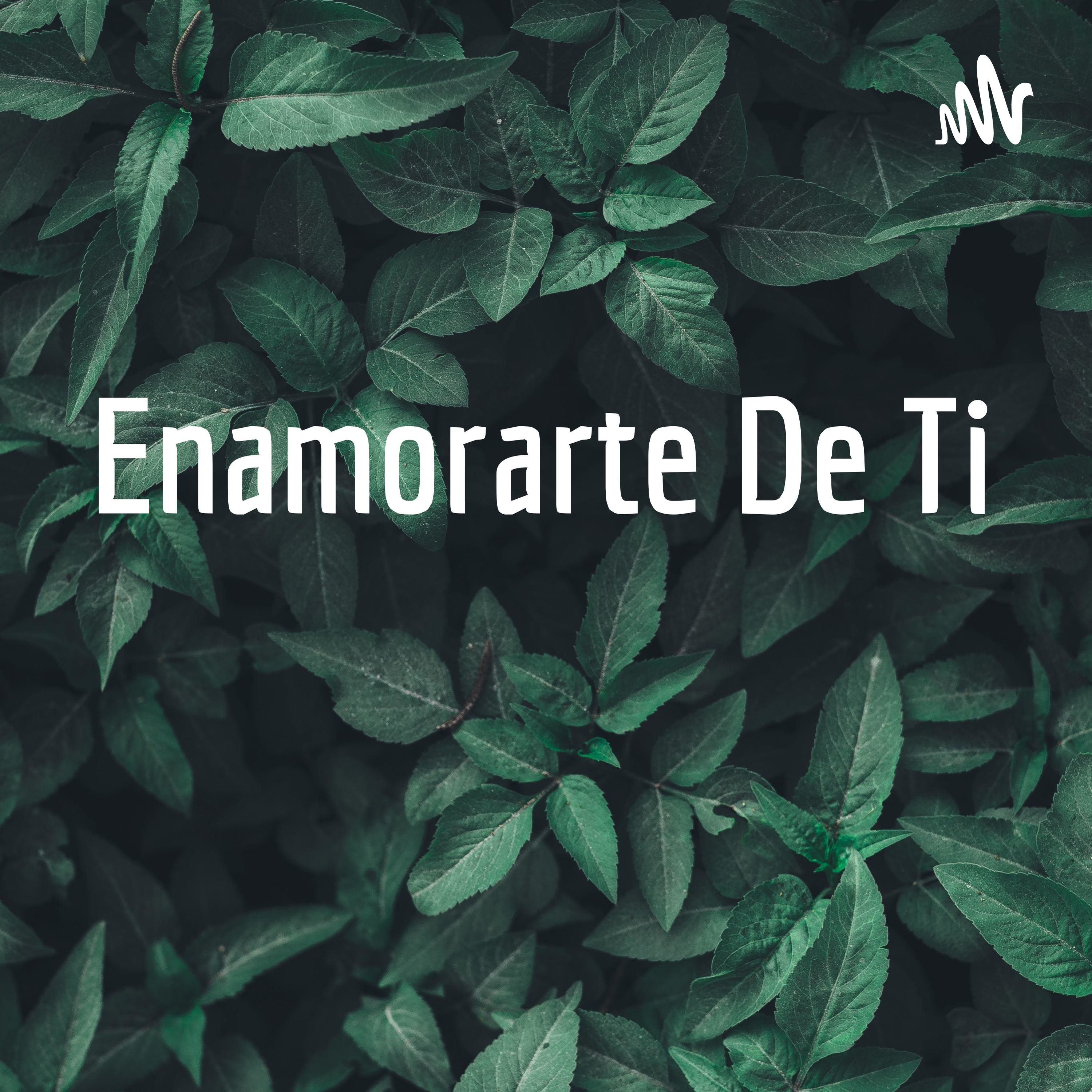 Enamorarte De Ti